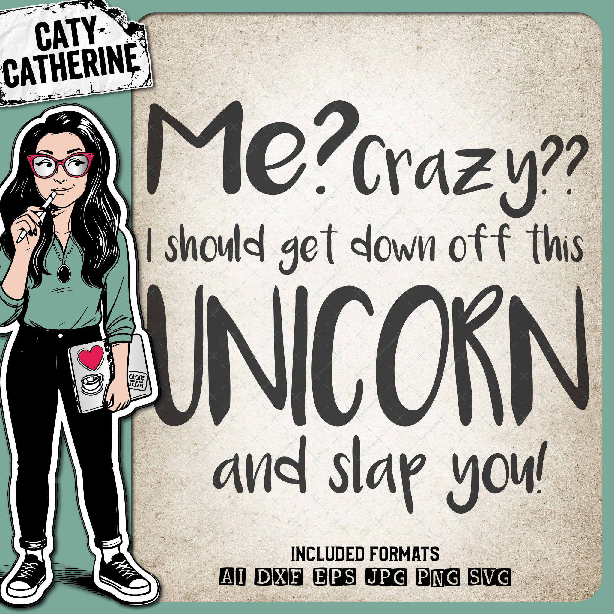 Crazy Unicorn – Quotes & Sayings SVG Design by Caty Catherine