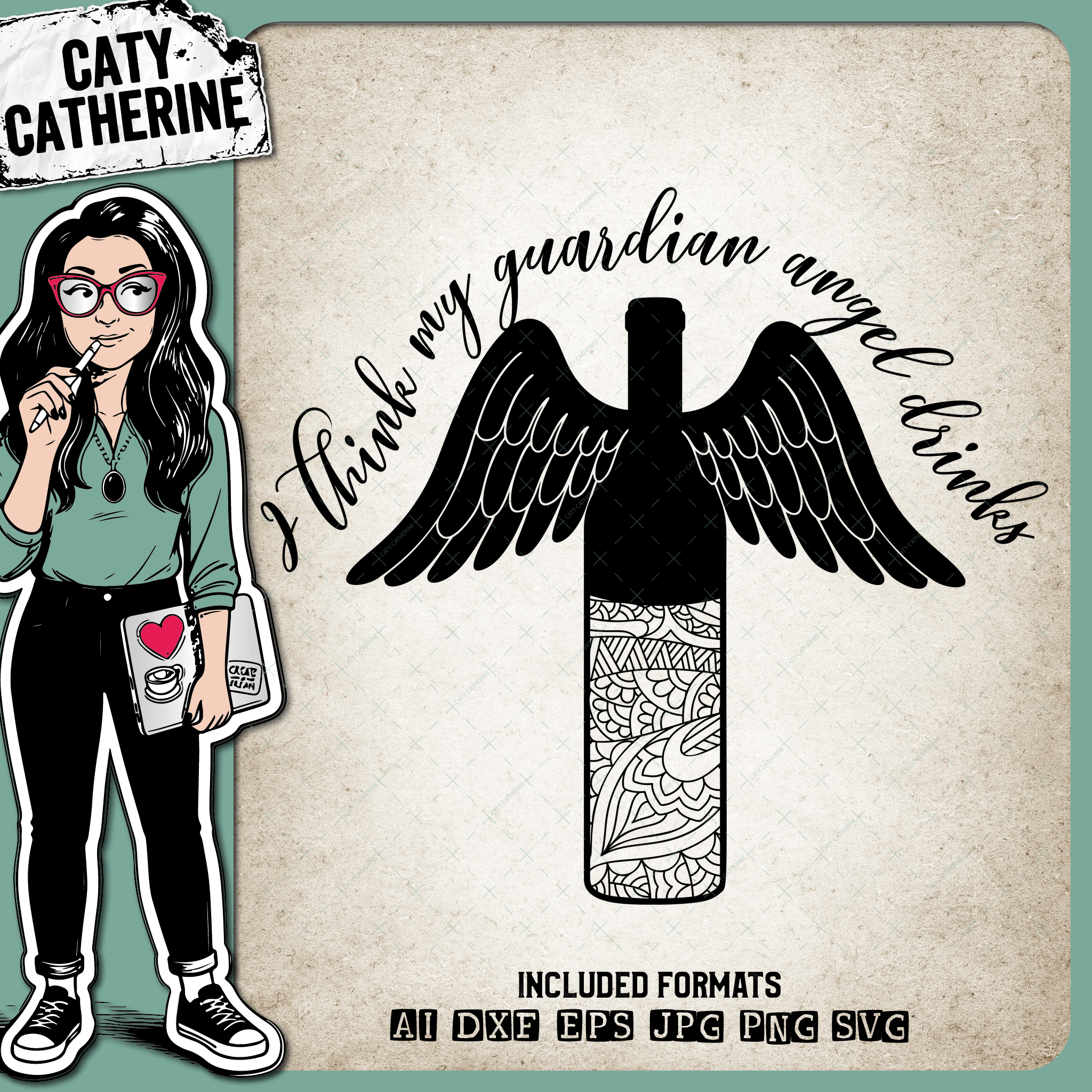 I Think My Guardian Angel Drinks – Food & Drink SVG Design by Caty Catherine