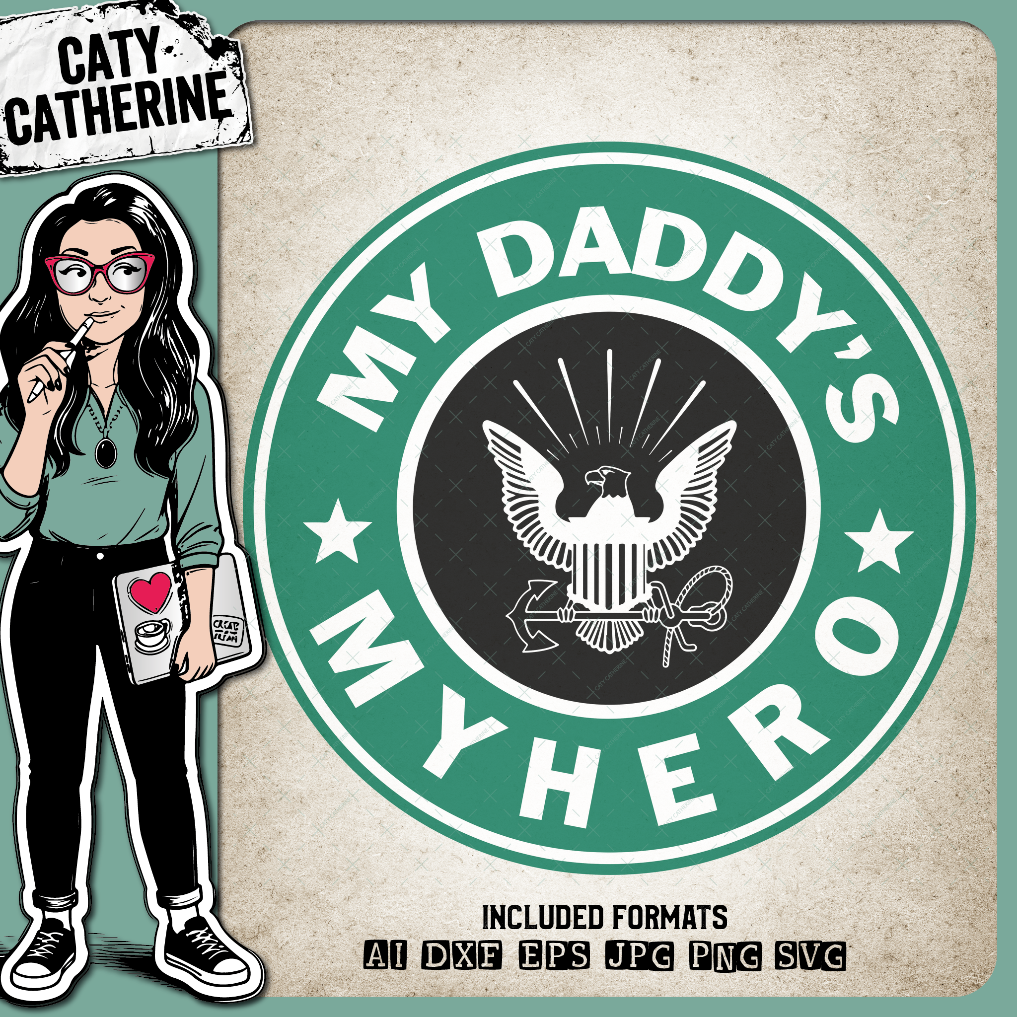 My Daddy's My Hero Starbucks Navy Military – SVG Design by Caty Catherine
