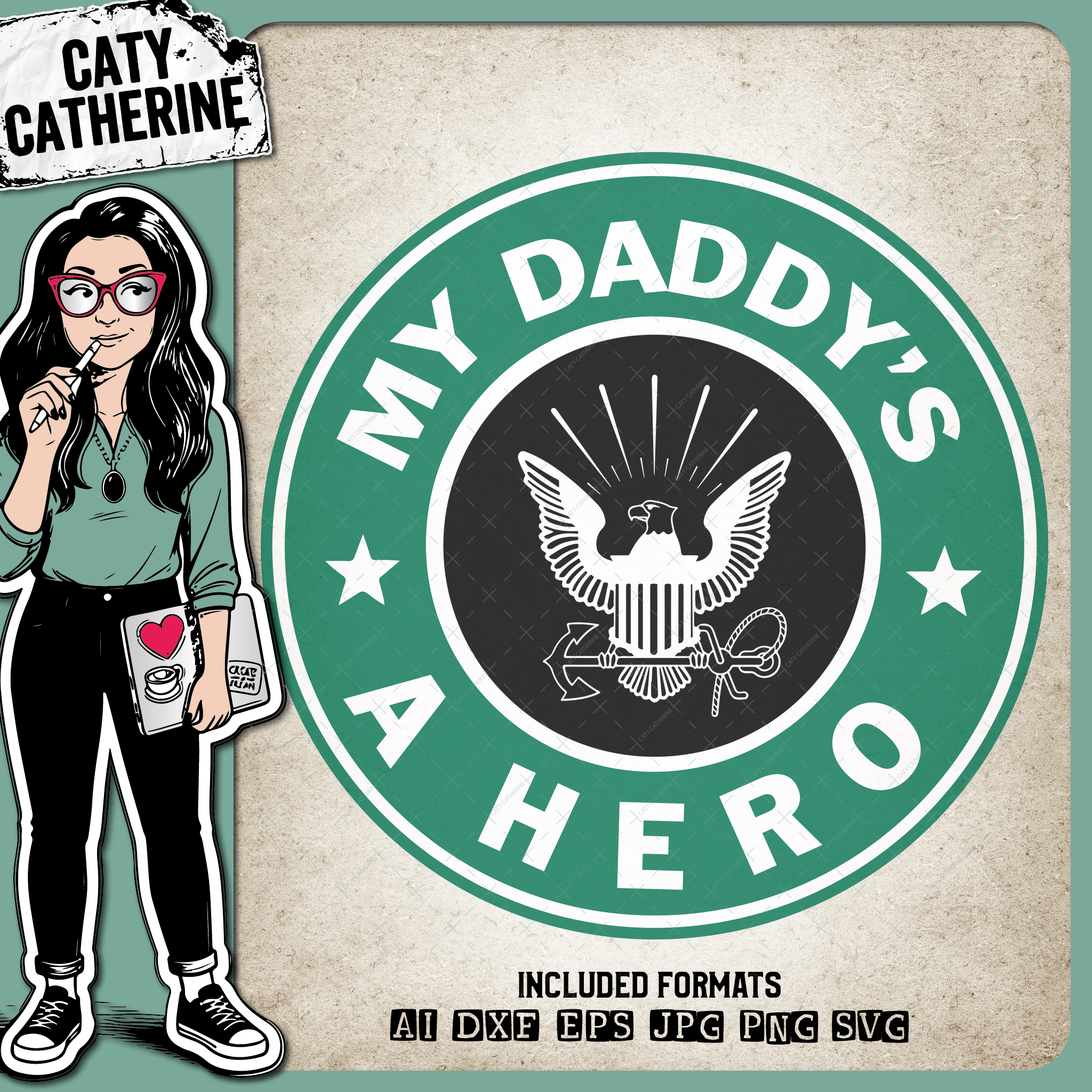 My Daddy's A Hero Starbucks Navy Military – SVG Design by Caty Catherine