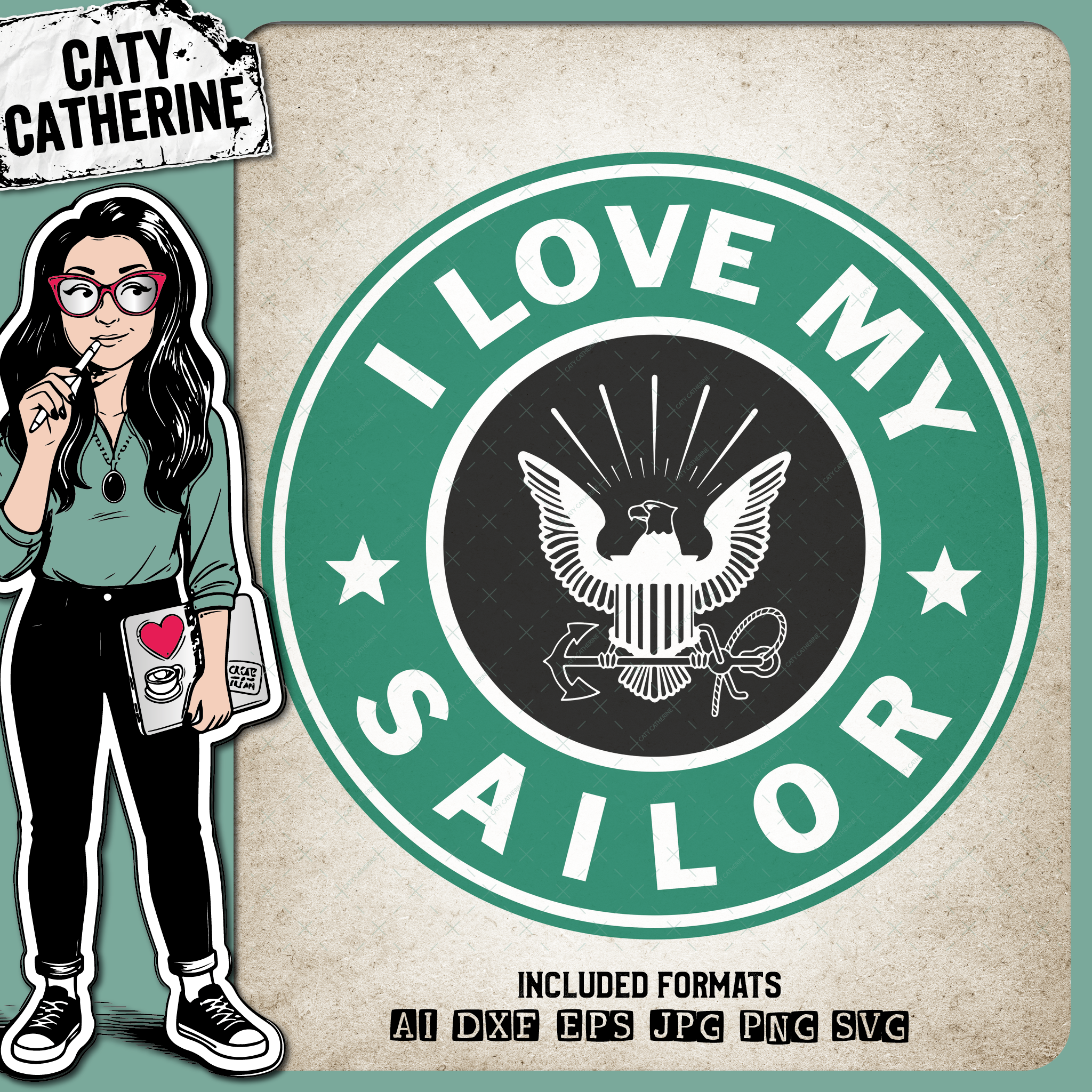 I Love My Sailor Starbucks Navy Military – SVG Design by Caty Catherine