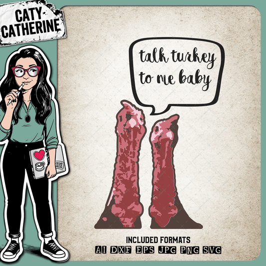Thanksgiving Turkey Talk Turkey To Me Baby Funny – SVG Design by Caty Catherine