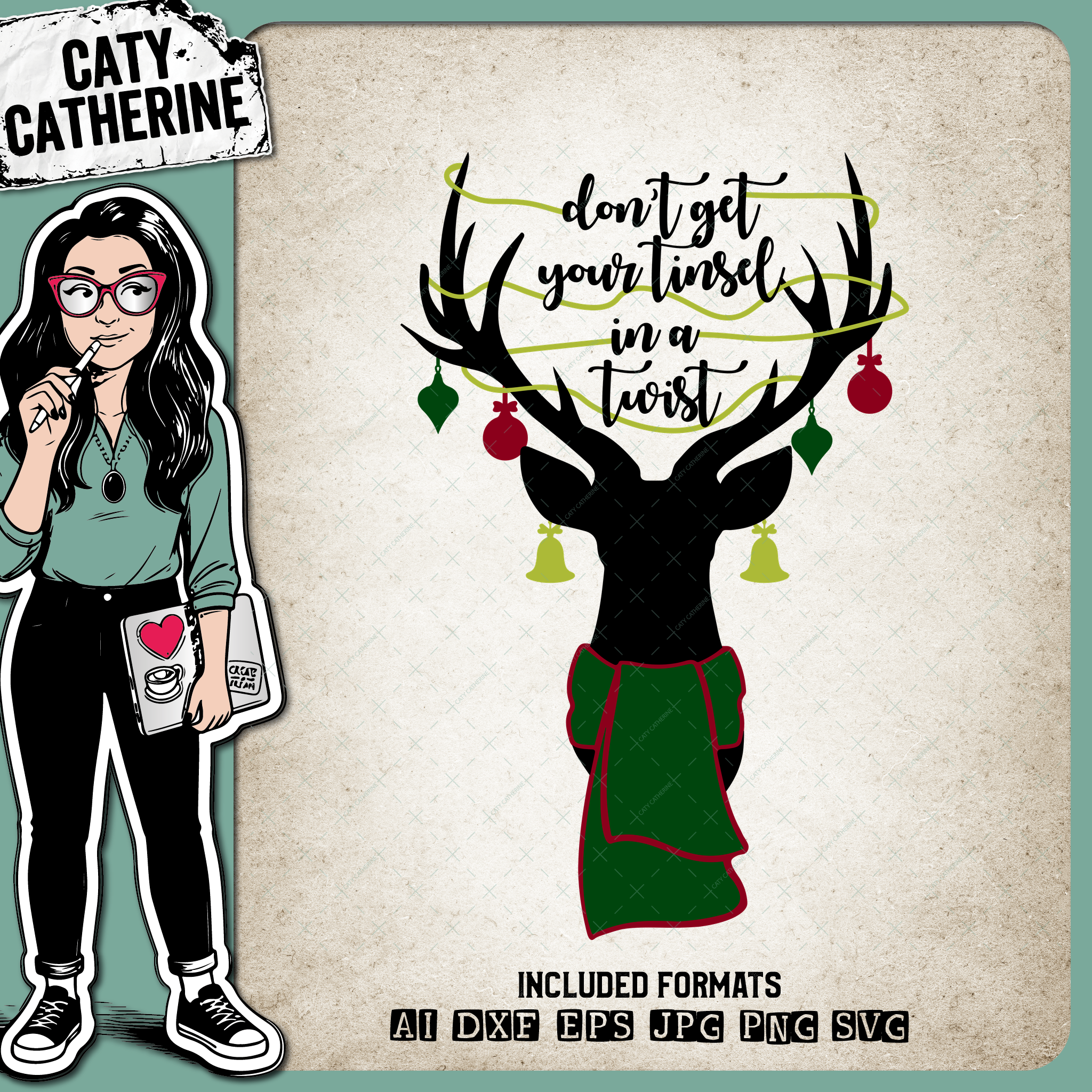 Don't Get Your Tinsel In A Tangle Christmas Deer – SVG Design by Caty Catherine