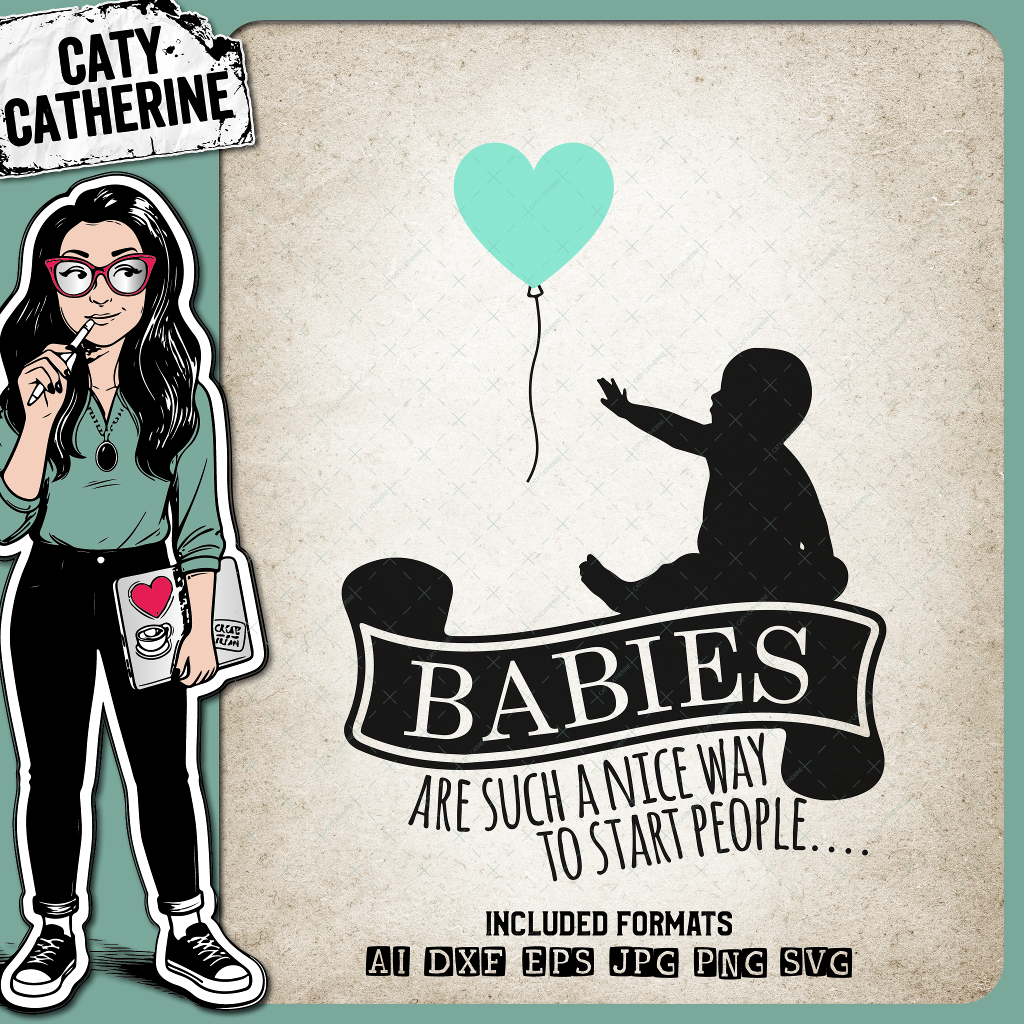 Babies Are Such A Nice Way To Start People – Babies & Kids SVG Design by Caty Catherine