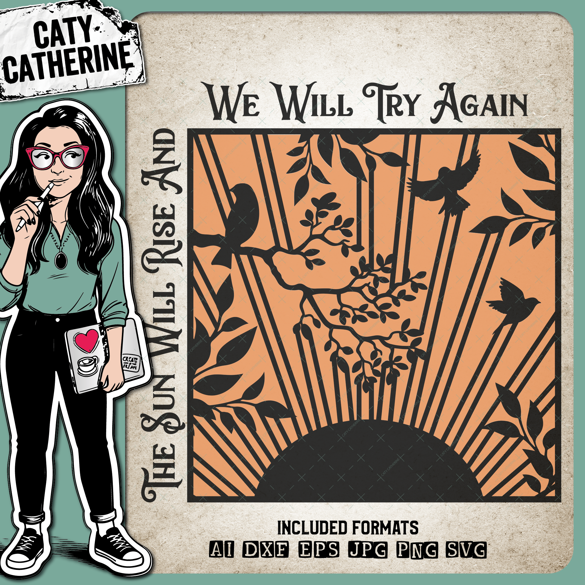 The Sun Will Rise And We Will Try Again – Quotes & Sayings SVG Design by Caty Catherine