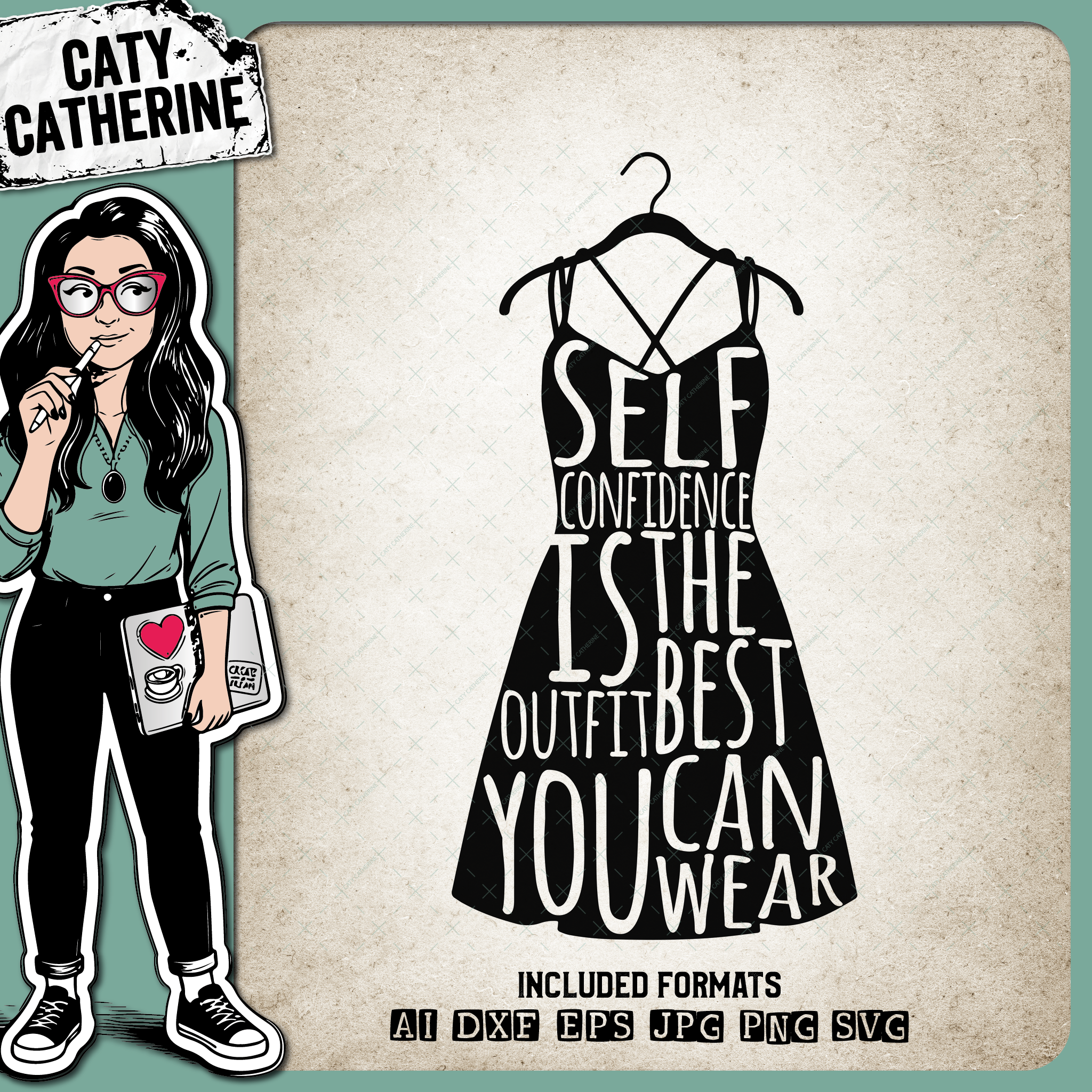 Self Confidence Is The Best Outfit You Can Wear – Quotes & Sayings SVG Design by Caty Catherine