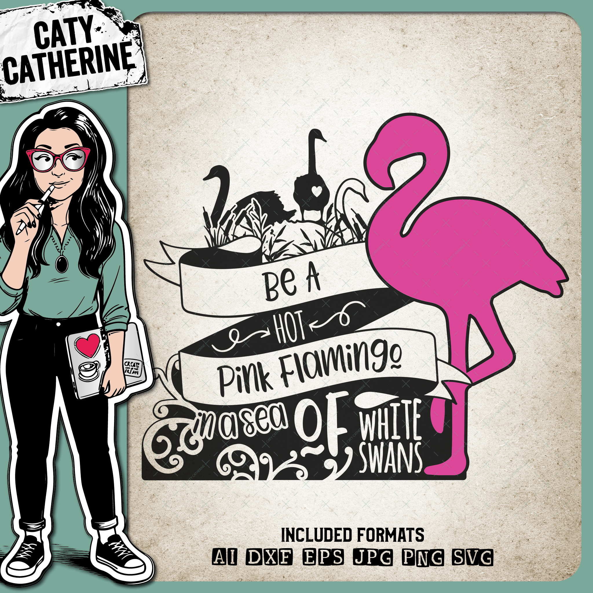 Be A Hot Pink Flamingo In A Sea Of White Swans – Quotes & Sayings SVG Design by Caty Catherine
