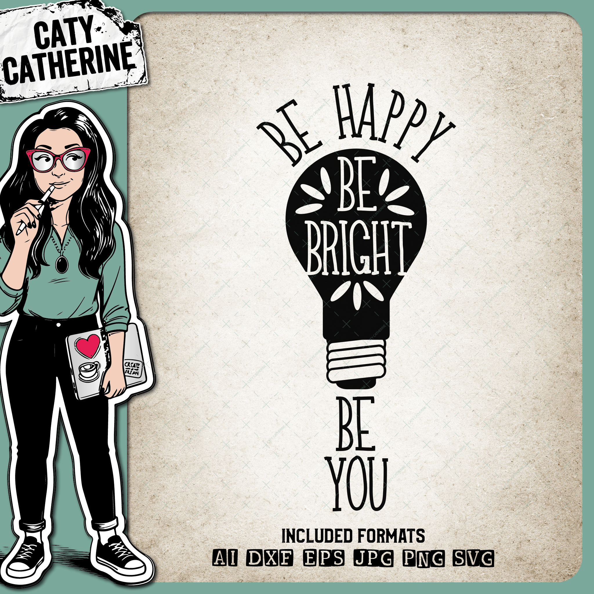 Be Happy Be Bright Be You Light Bulb – Quotes & Sayings SVG Design by Caty Catherine
