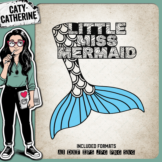 Little Miss Mermaid Tail – Quotes & Sayings SVG Design by Caty Catherine