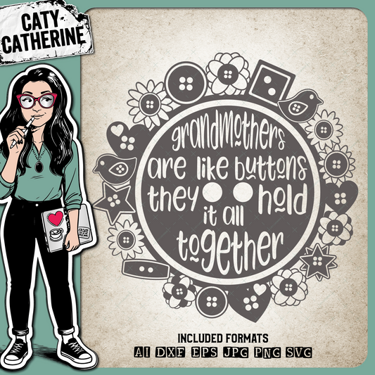 GrandMothers Are Like Buttons They Hold It All Together – Family SVG Design by Caty Catherine