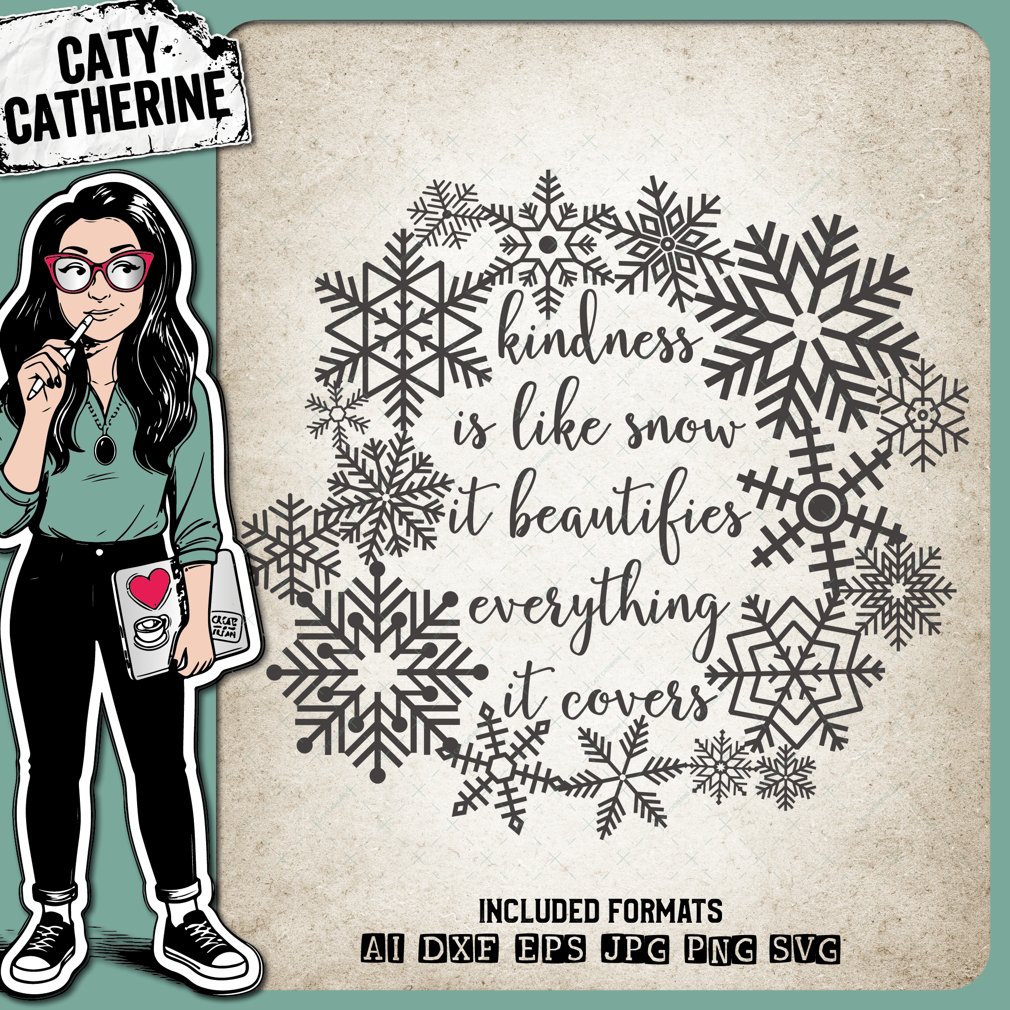 Kindness Is Like Snow It Beautifies Everything It Covers – Quotes & Sayings SVG Design by Caty Catherine