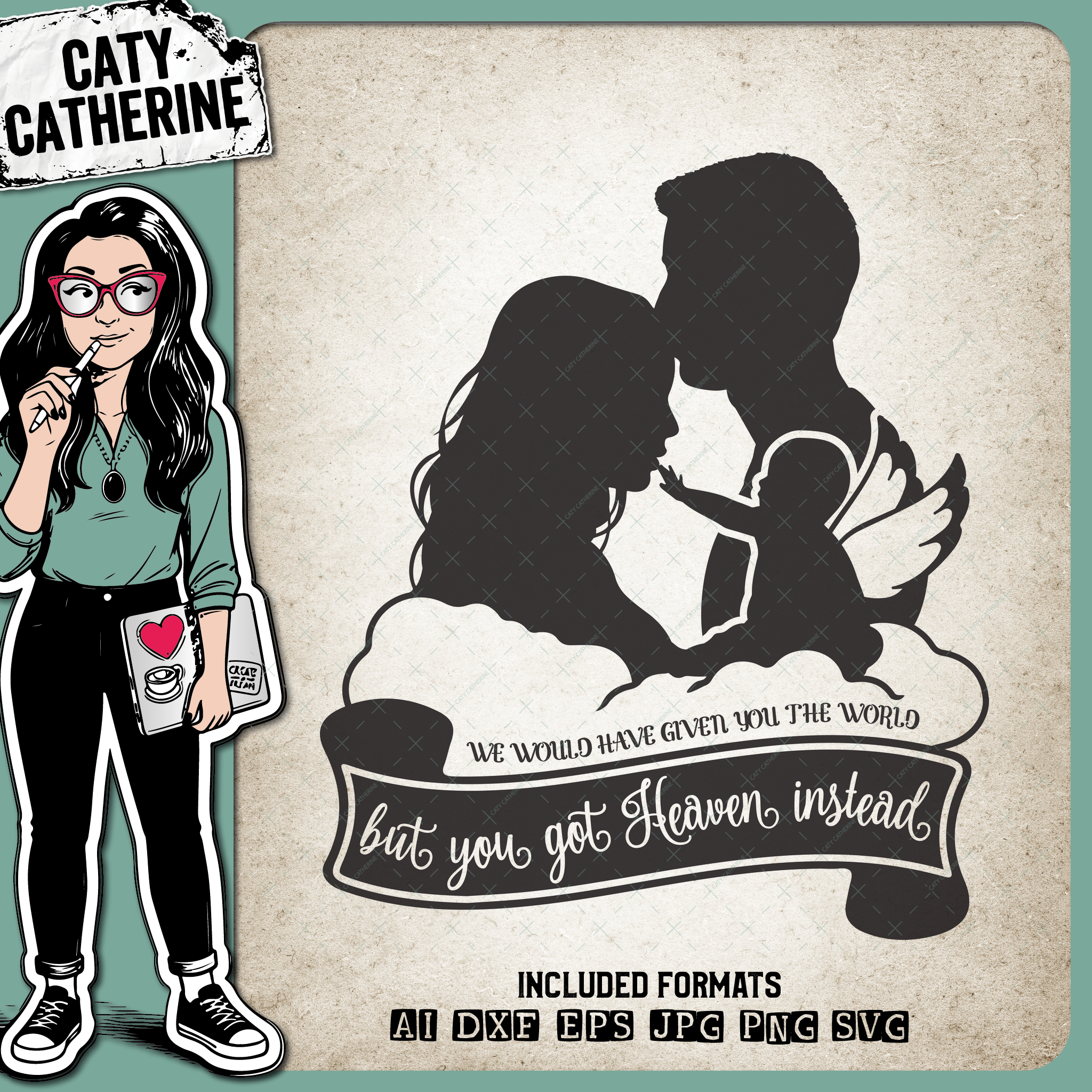 We Would Have Given You The World But You Got Heaven Instead – Remembrance SVG Design by Caty Catherine