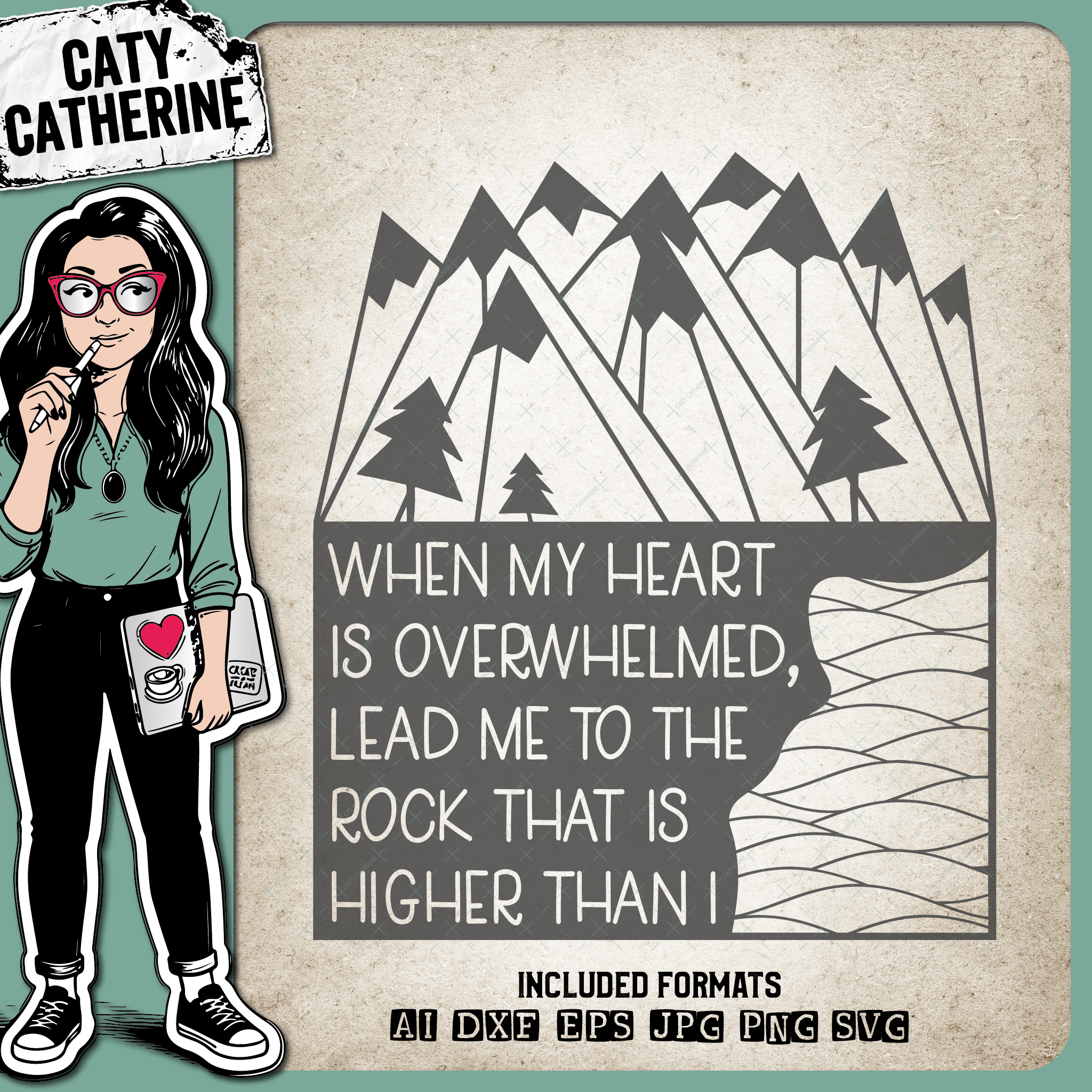 PSALM 61:2 When My Heart Is Overwhelmed Lead Me To The Rock That Is Higher Than I – Quotes & Sayings SVG Design by Caty Catherine