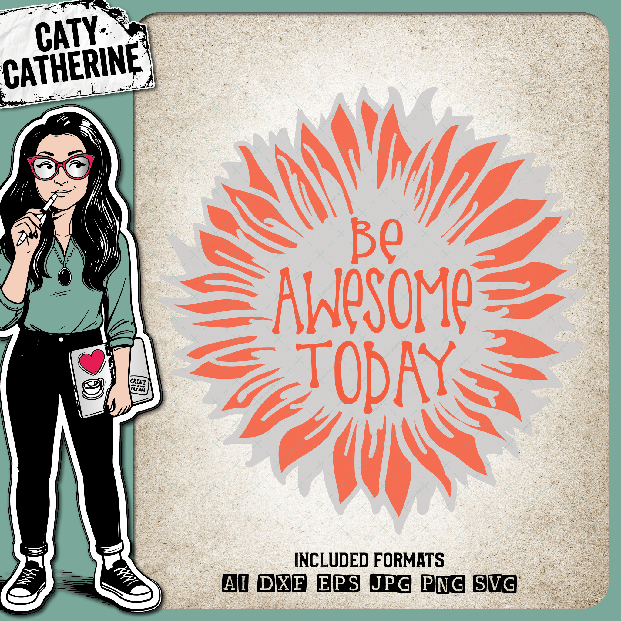 Be Awesome Today Sunflower – Quotes & Sayings SVG Design by Caty Catherine