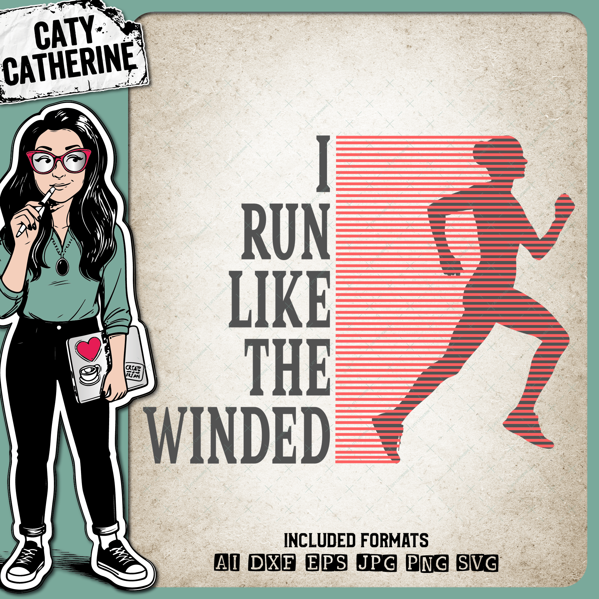 I Run Like The Winded – Quotes & Sayings SVG Design by Caty Catherine
