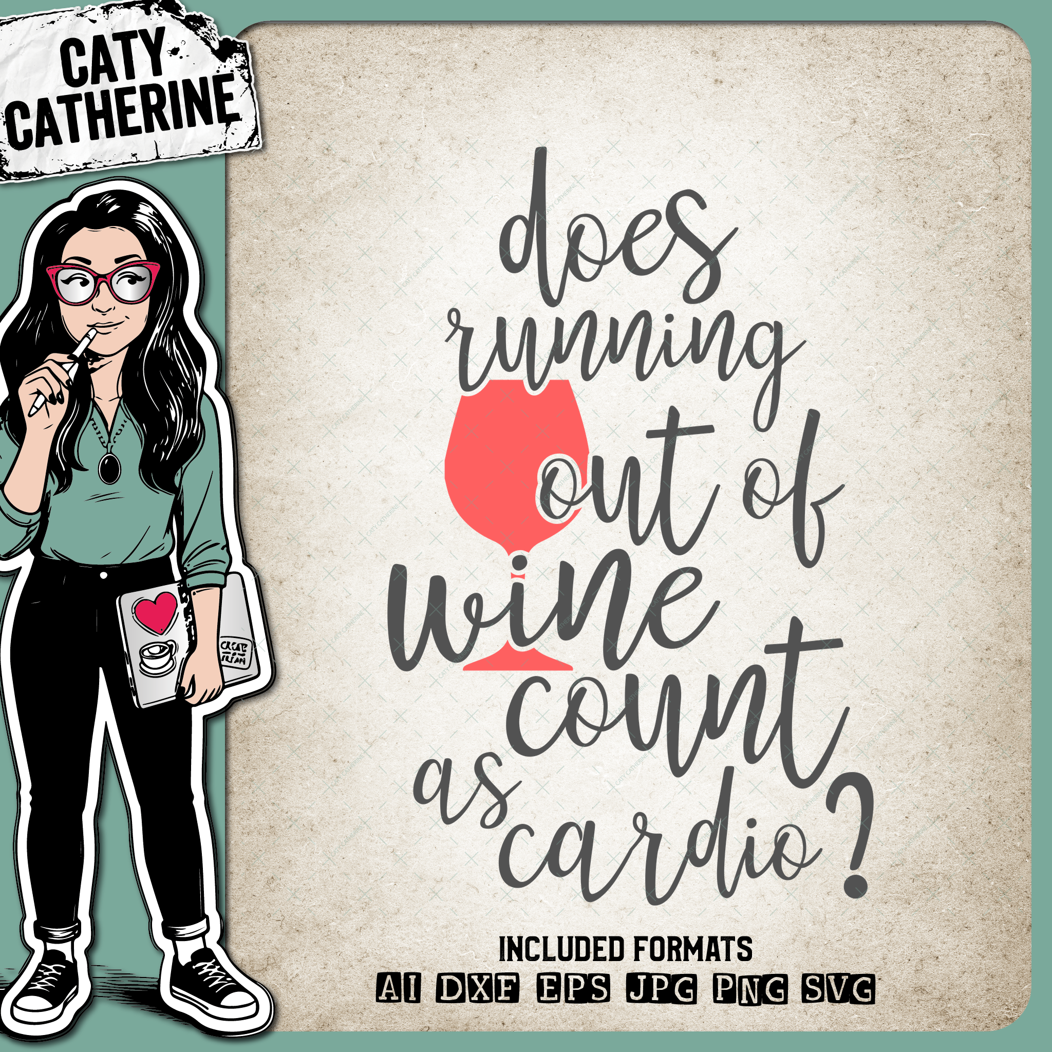 Does Running Out Of Wine Count As Cardio – Sport SVG Design by Caty Catherine