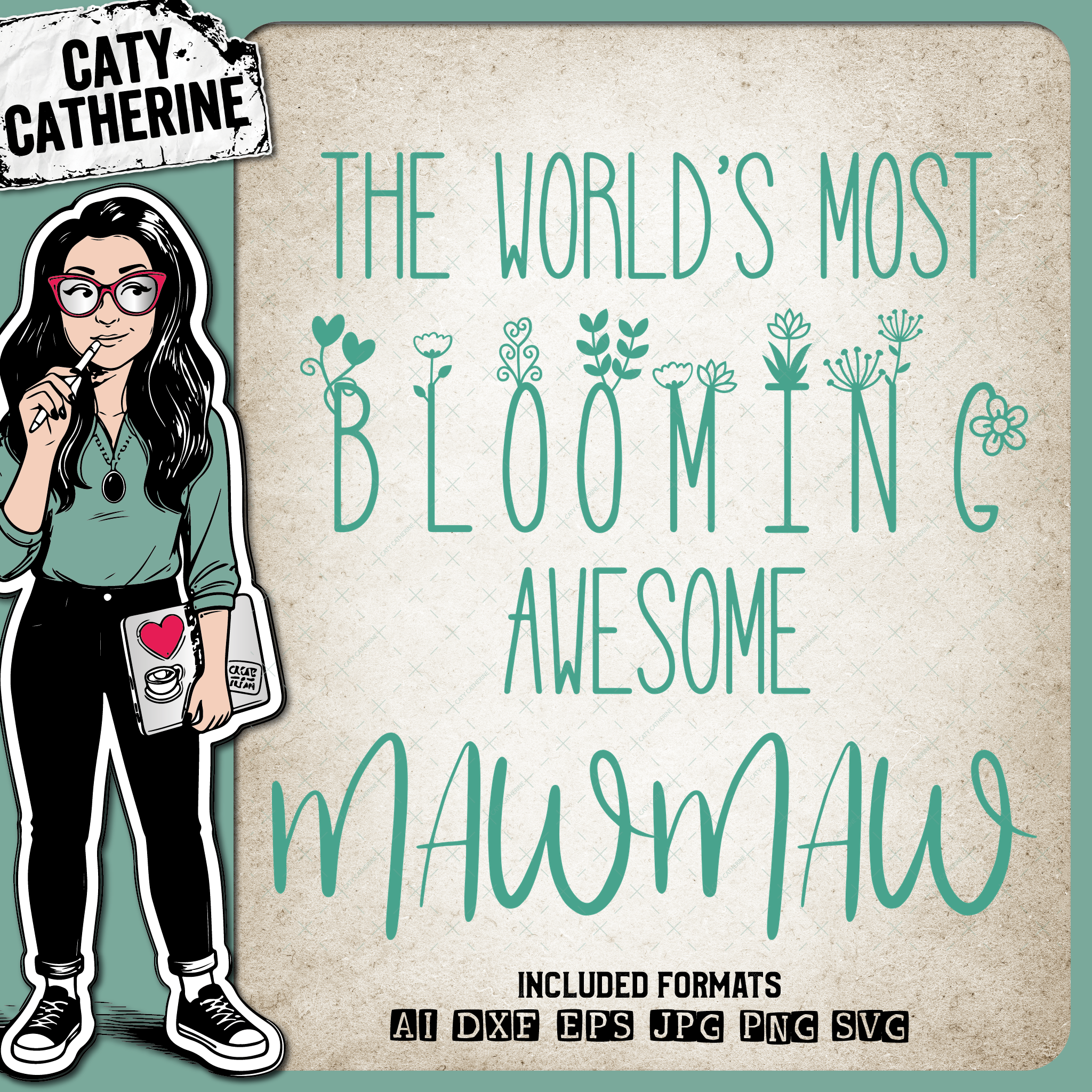 The World's Most Blooming Awesome MawMaw Mothers Day – Mother’s Day SVG Design by Caty Catherine
