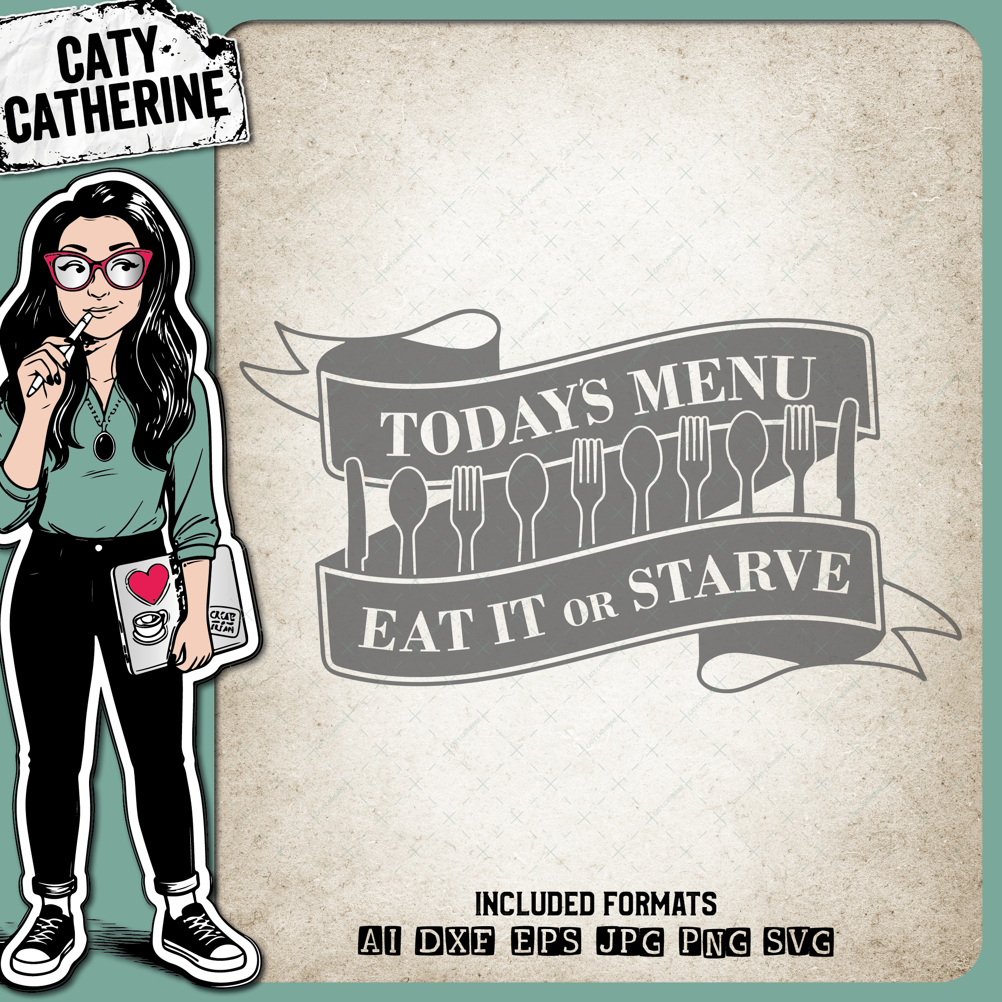 Today's Menu Take It or Starve Funny Kitchen Sign – Food & Drink SVG Design by Caty Catherine