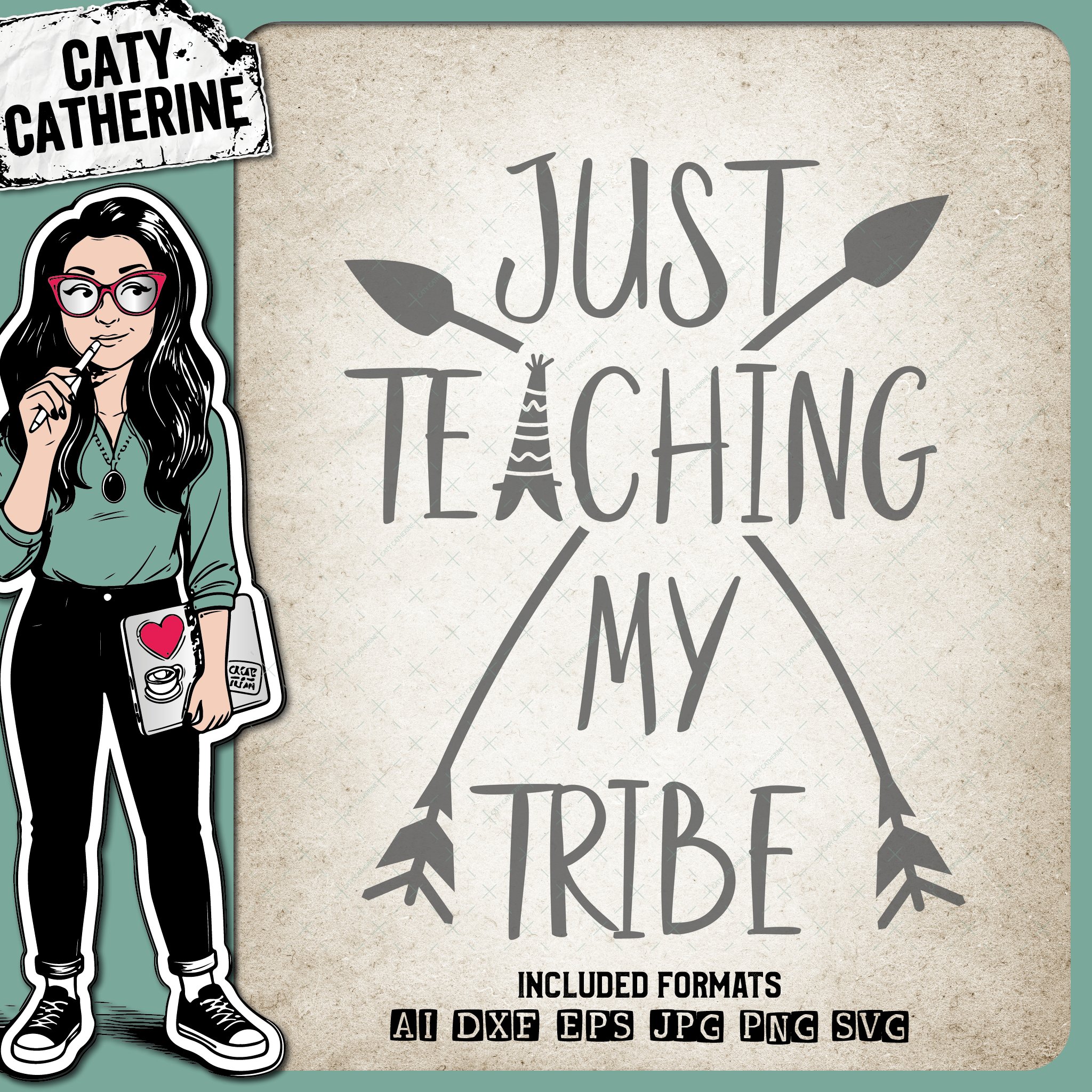 Just Teaching My Tribe Teacher Appreciation Gift – Education SVG Design by Caty Catherine