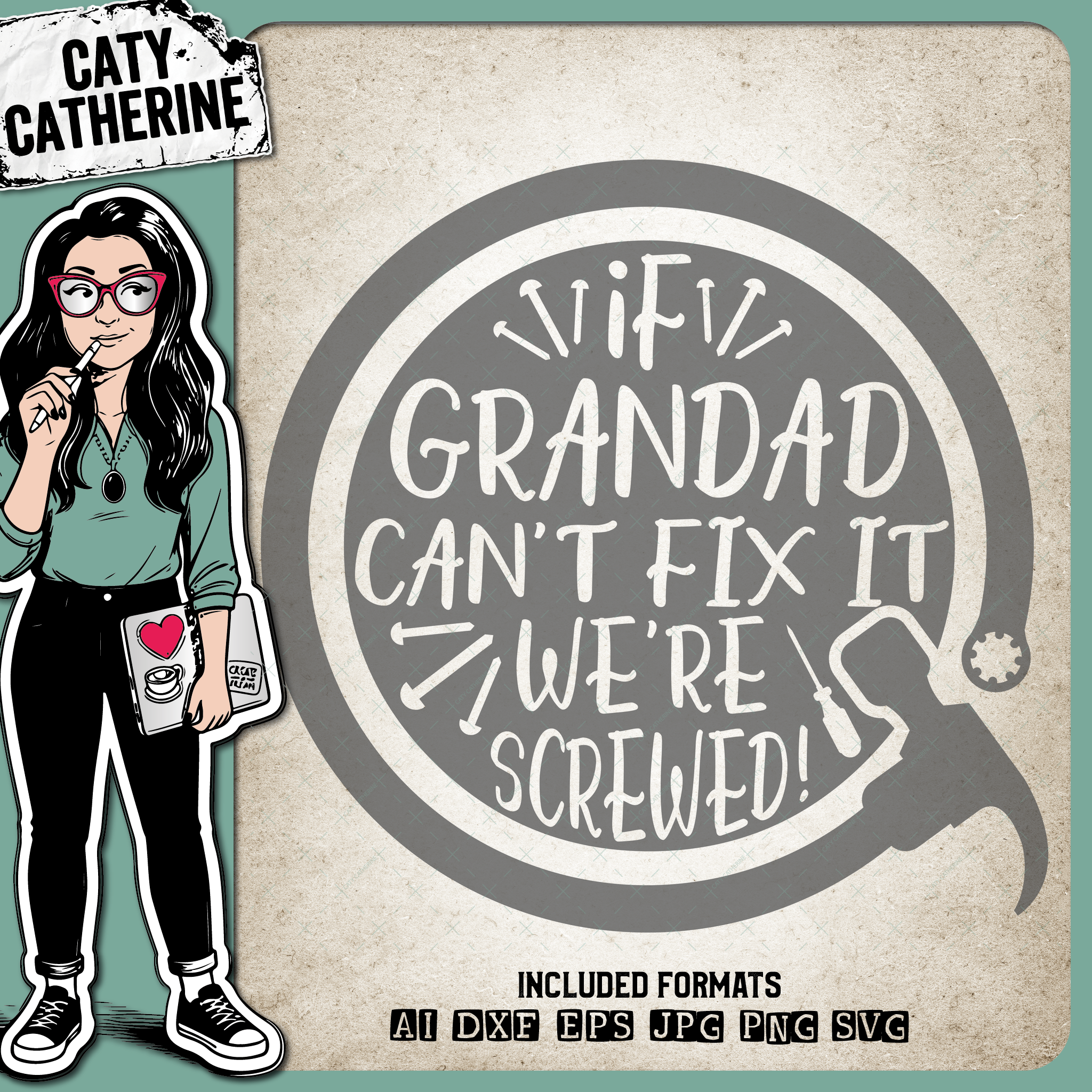 If Grandad Can't Fix It We're Screwed Father's Day – Father’s Day SVG Design by Caty Catherine