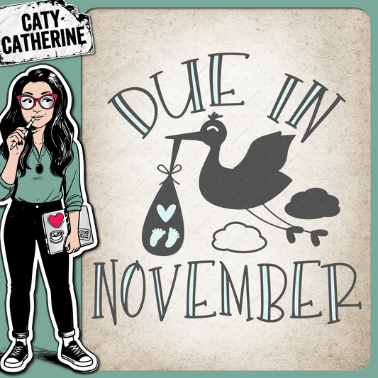 Due In November Pregnancy Announcement – Babies & Kids SVG Design by Caty Catherine