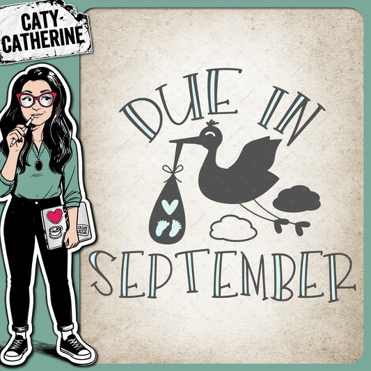 Due In September Pregnancy Announcement – Babies & Kids SVG Design by Caty Catherine