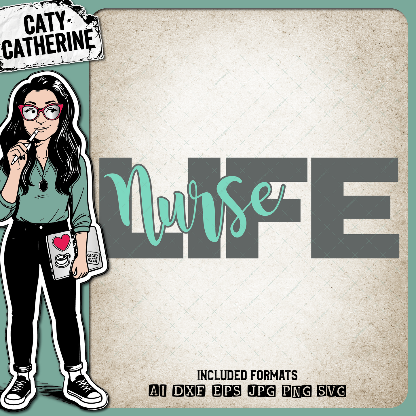 Nurse Life Nurses Week – Occupations SVG Design by Caty Catherine