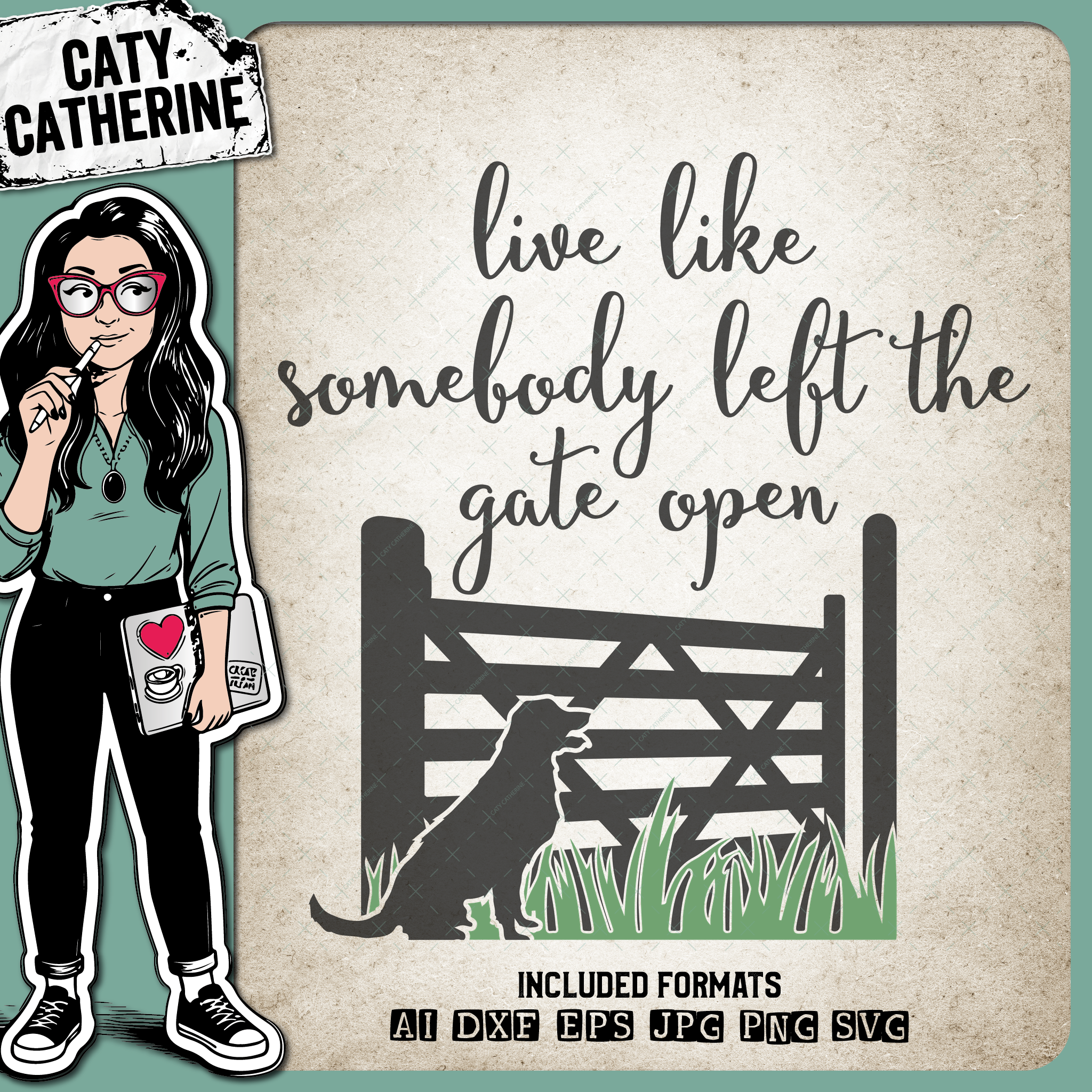 Live Like Somebody Left The Gate Open – Quotes & Sayings SVG Design by Caty Catherine