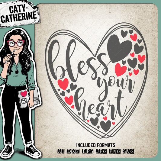 Bless Your Heart – Quotes & Sayings SVG Design by Caty Catherine
