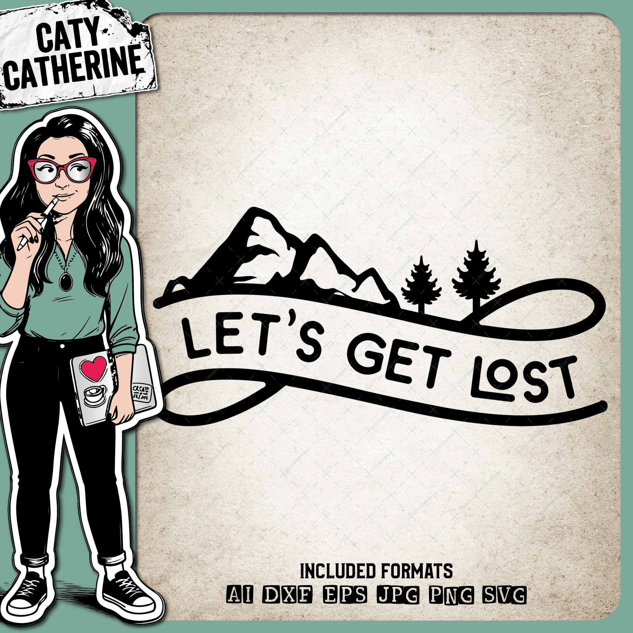 Let's Get Lost Mountains Outdoors Camping Adventure – Quotes & Sayings SVG Design by Caty Catherine