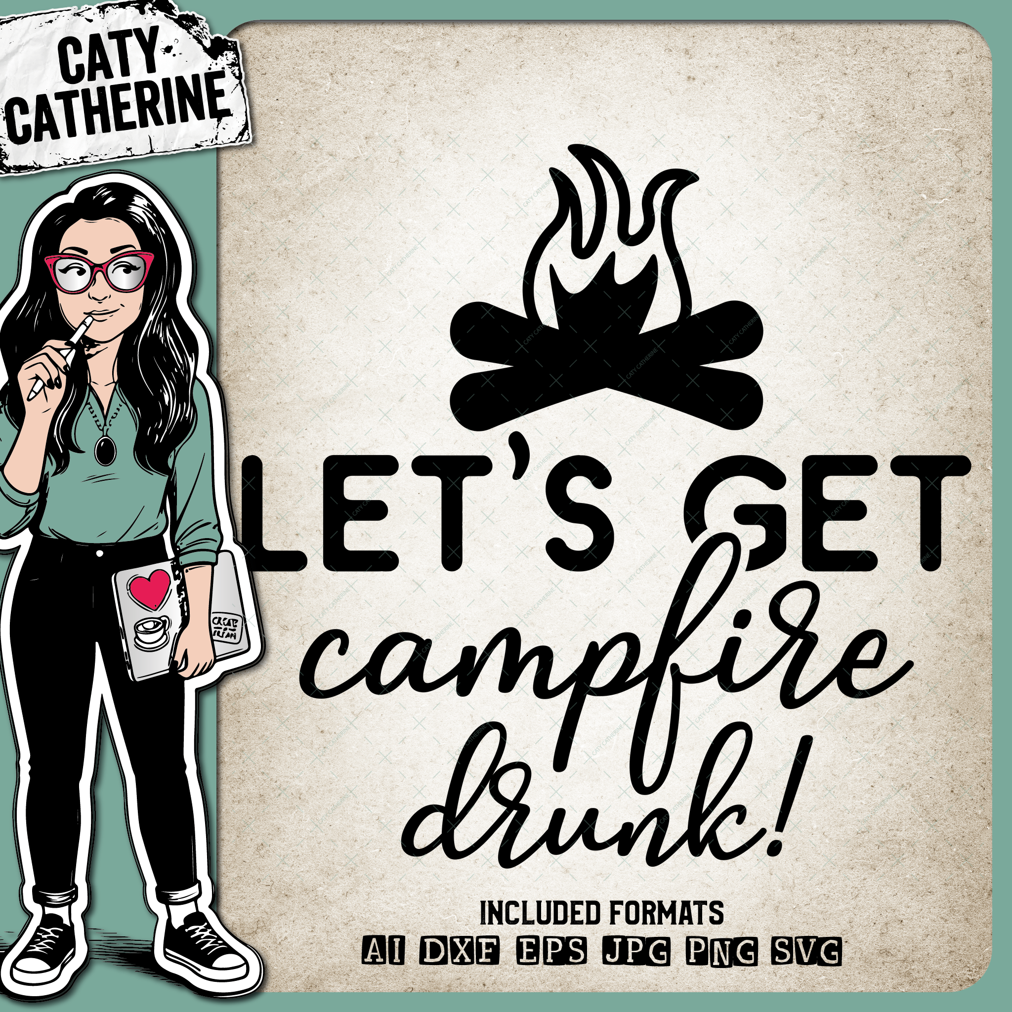 Let's Get Campfire Drunk Camping – Quotes & Sayings SVG Design by Caty Catherine