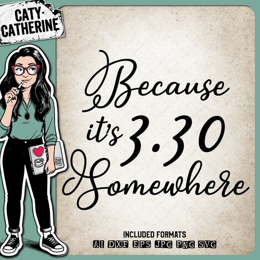 Because It's 3.30 Somewhere Teacher Wine Glass – Food & Drink SVG Design by Caty Catherine