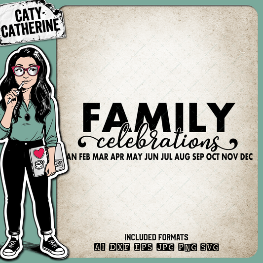 Family Celebrations Calendar Make Your Own Wood Sign – SVG Design by Caty Catherine