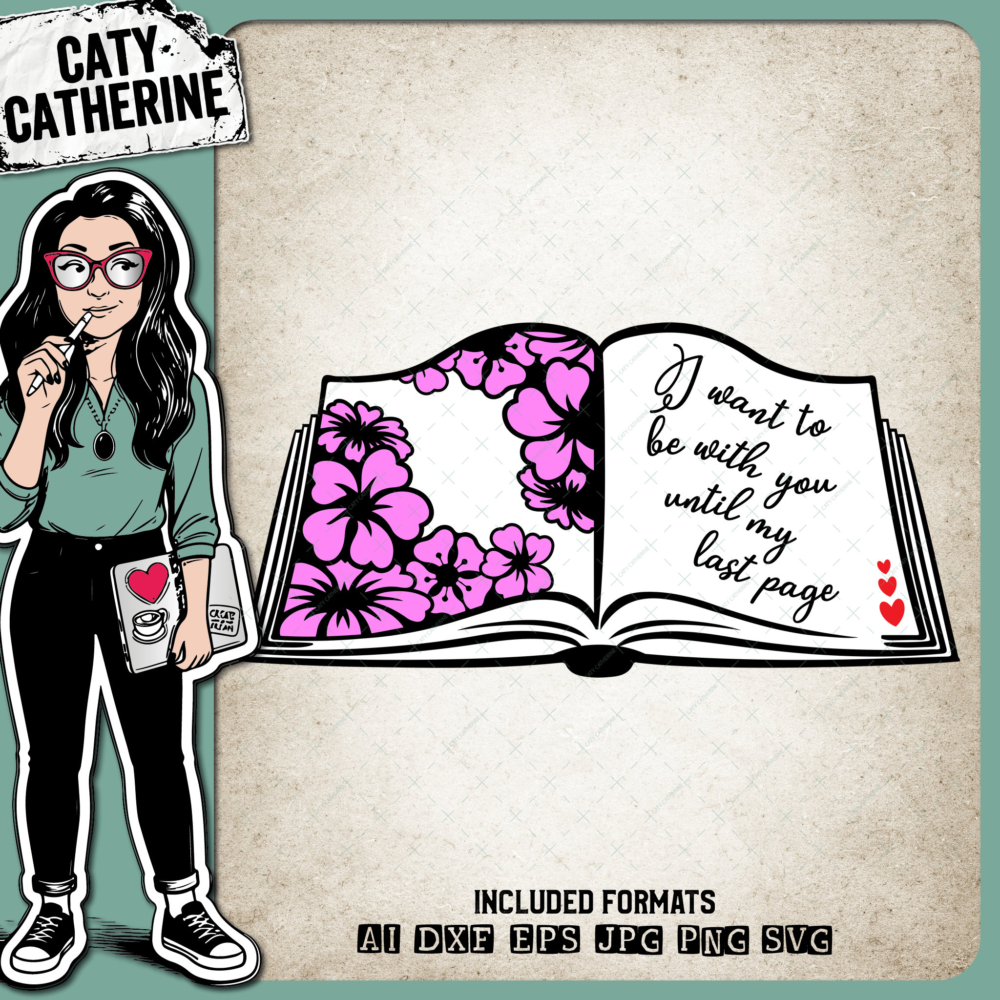 I Want To Be With You Until My Last Page – Quotes & Sayings SVG Design by Caty Catherine
