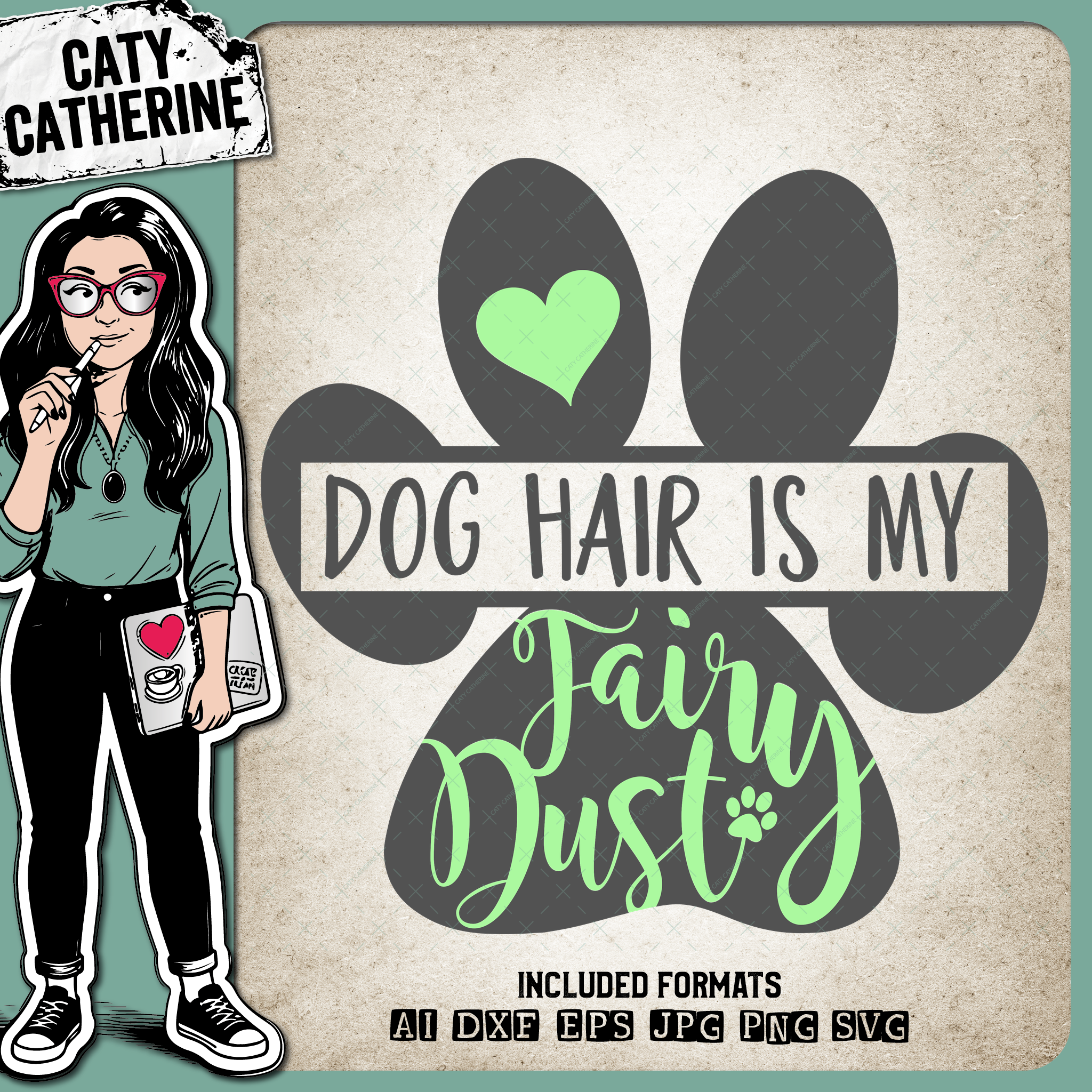 Dog Hair Is My Fairy Dust Paw Print – Pets & Animals SVG Design by Caty Catherine