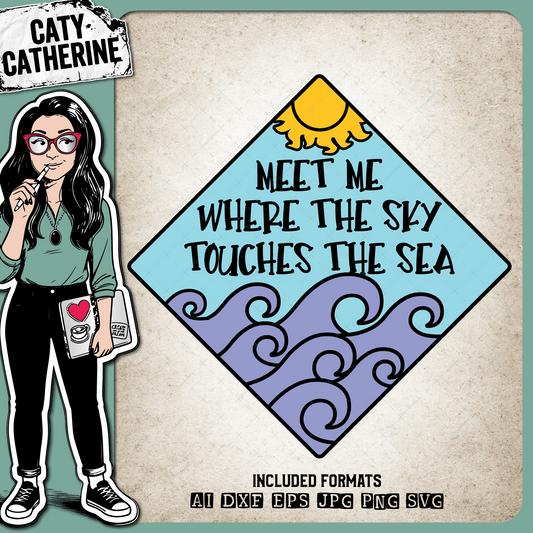 Meet Me Where The Sky Touches The Sea – Quotes & Sayings SVG Design by Caty Catherine
