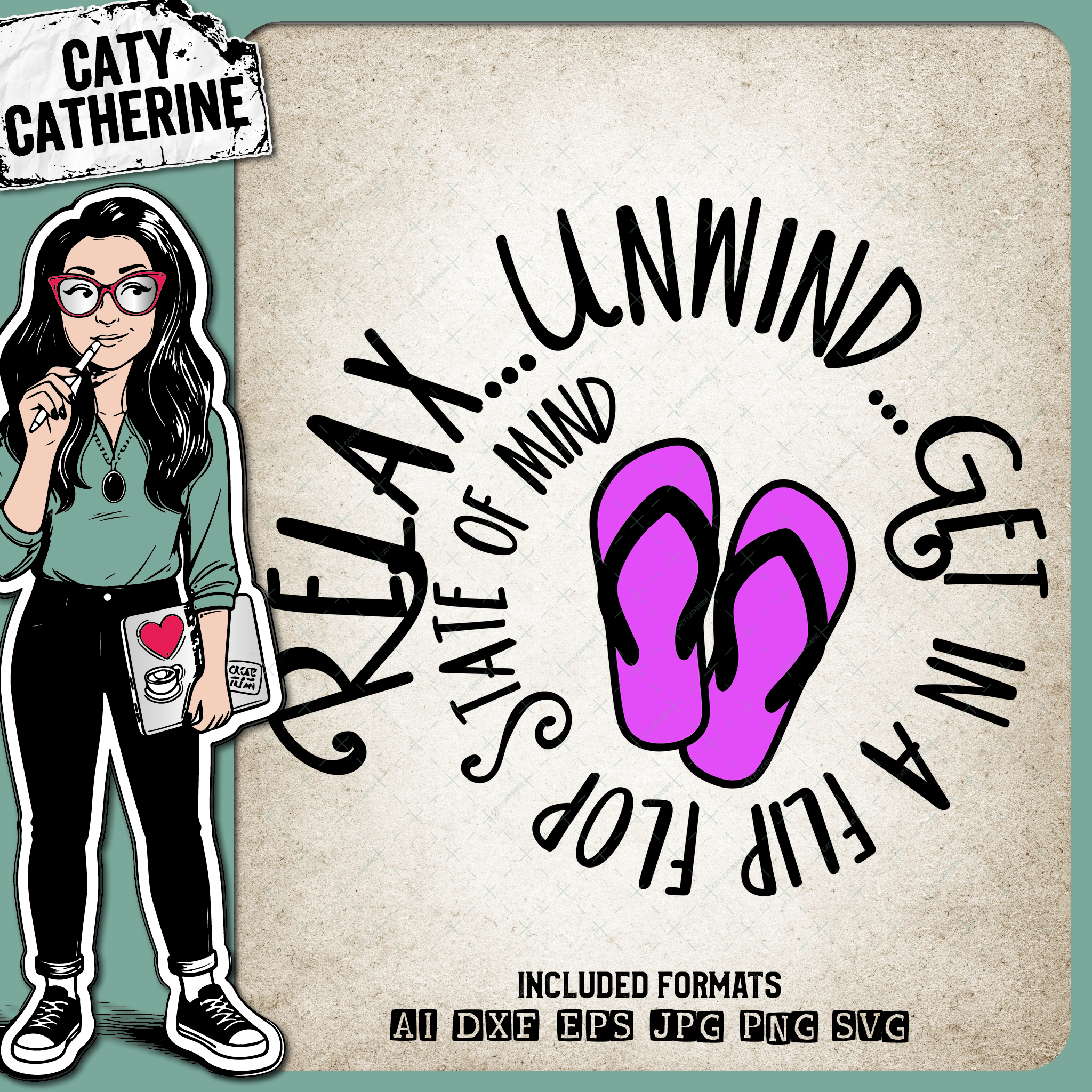 Relax Unwind Get In A Flip Flop State Of Mind – Travel SVG Design by Caty Catherine