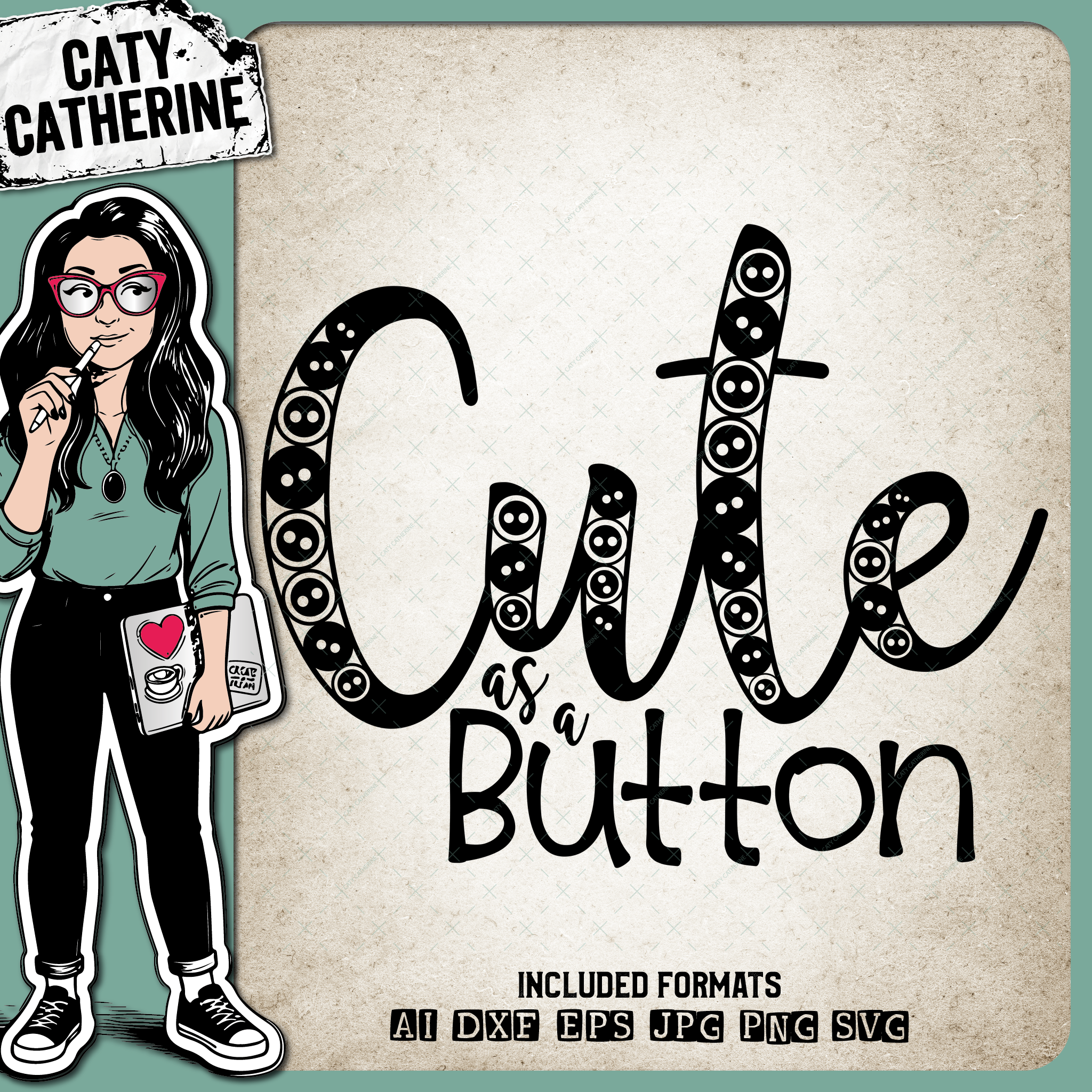 Cute As A Button – Quotes & Sayings SVG Design by Caty Catherine