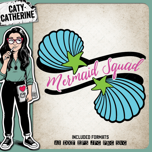 Mermaid Squad – Quotes & Sayings SVG Design by Caty Catherine