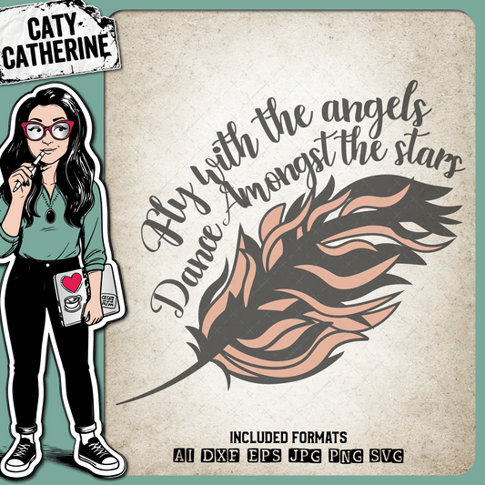 Fly With The Angels Dance Amongst The Stars – Quotes & Sayings SVG Design by Caty Catherine