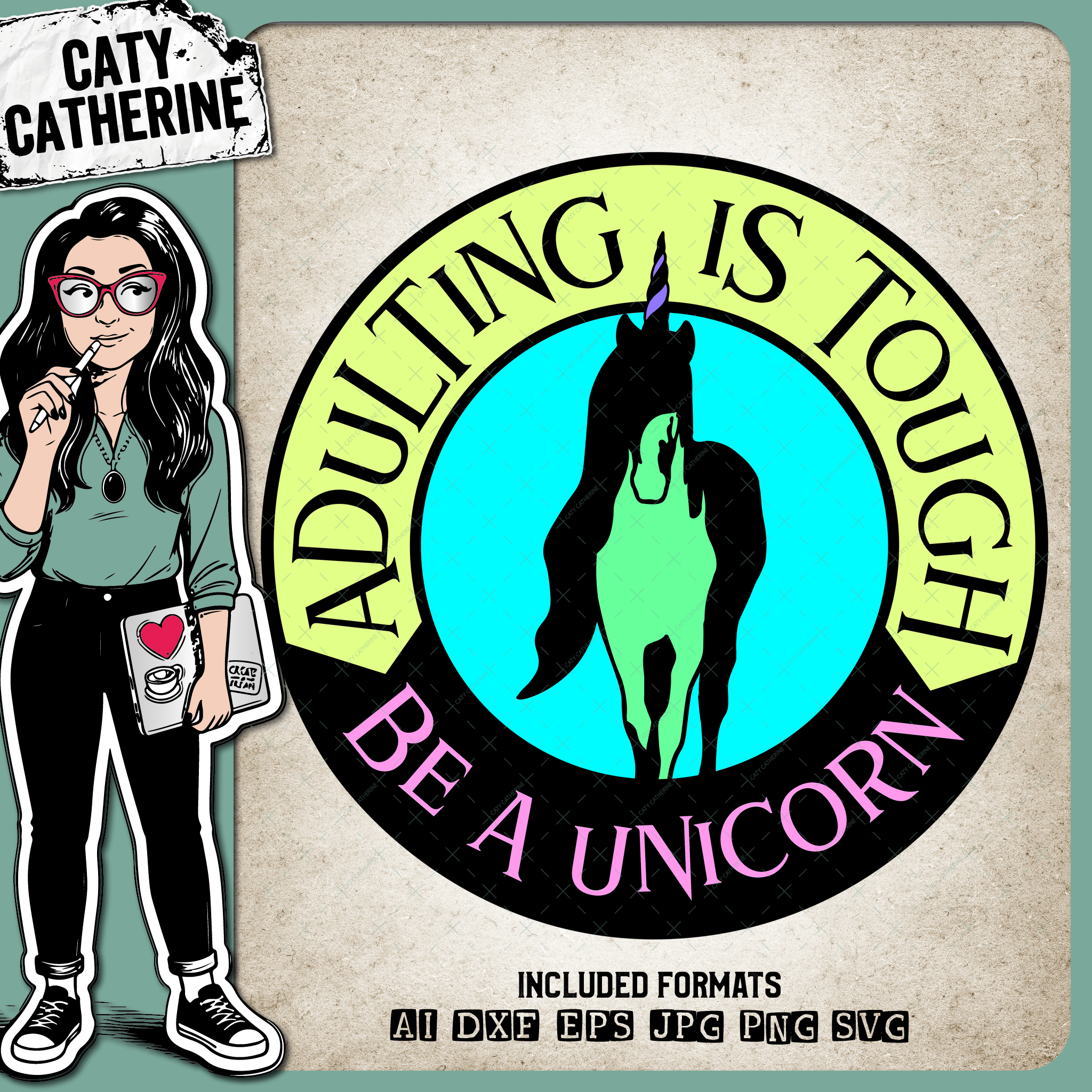 Adulting Is Tough Be A Unicorn – Quotes & Sayings SVG Design by Caty Catherine
