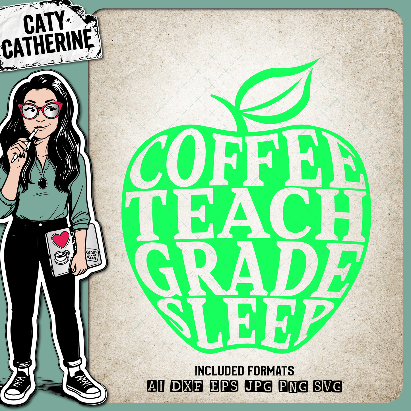 Coffee Teach Grade Sleep Teacher Apple – Food & Drink SVG Design by Caty Catherine