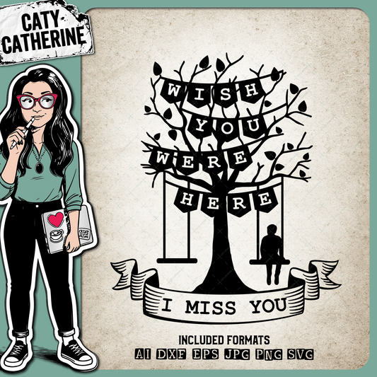 Wish You Were Here I Miss You Love Oned Tree Swing Man Boy – Remembrance SVG Design by Caty Catherine