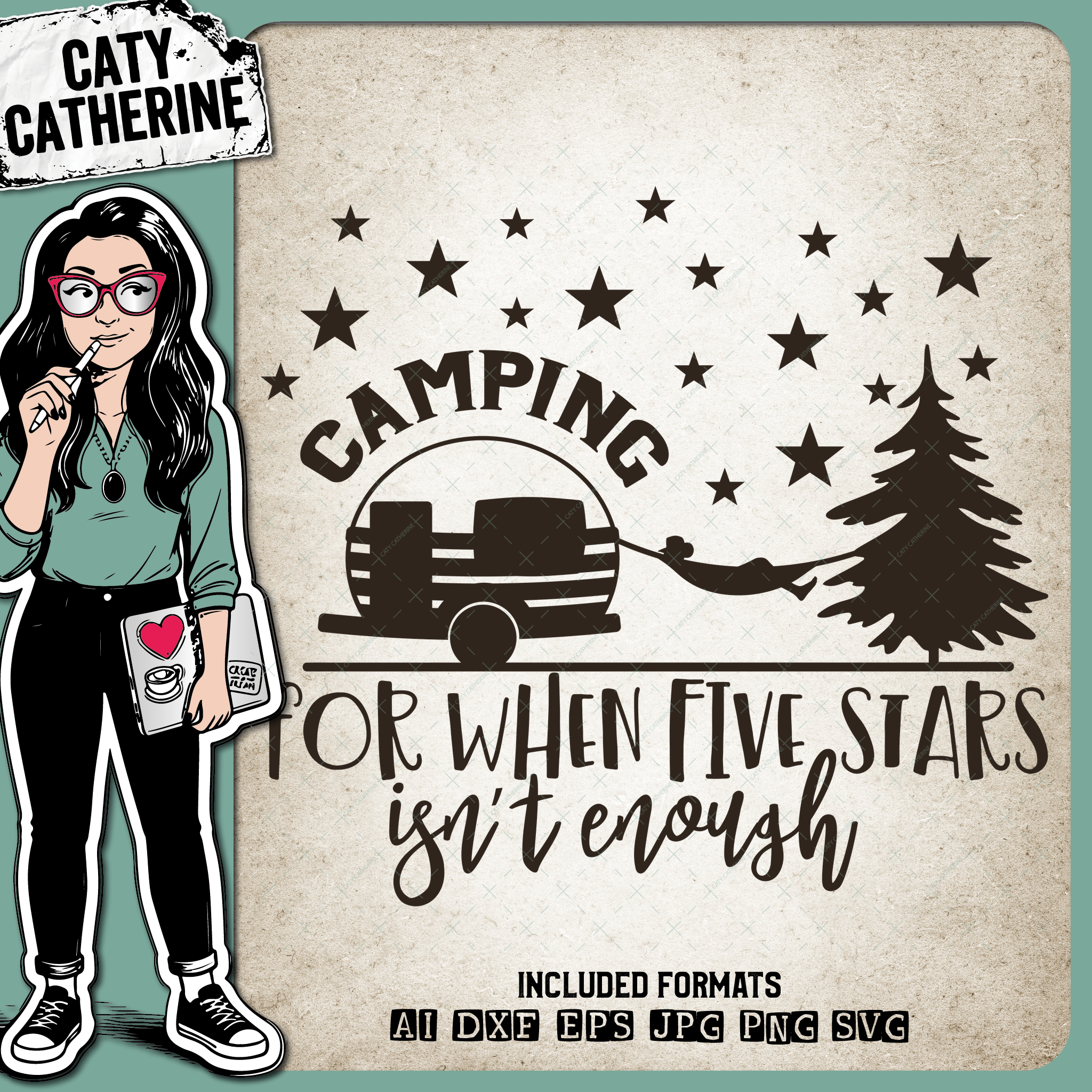 Camping For When Five Stars Isn't Enough – Quotes & Sayings SVG Design by Caty Catherine