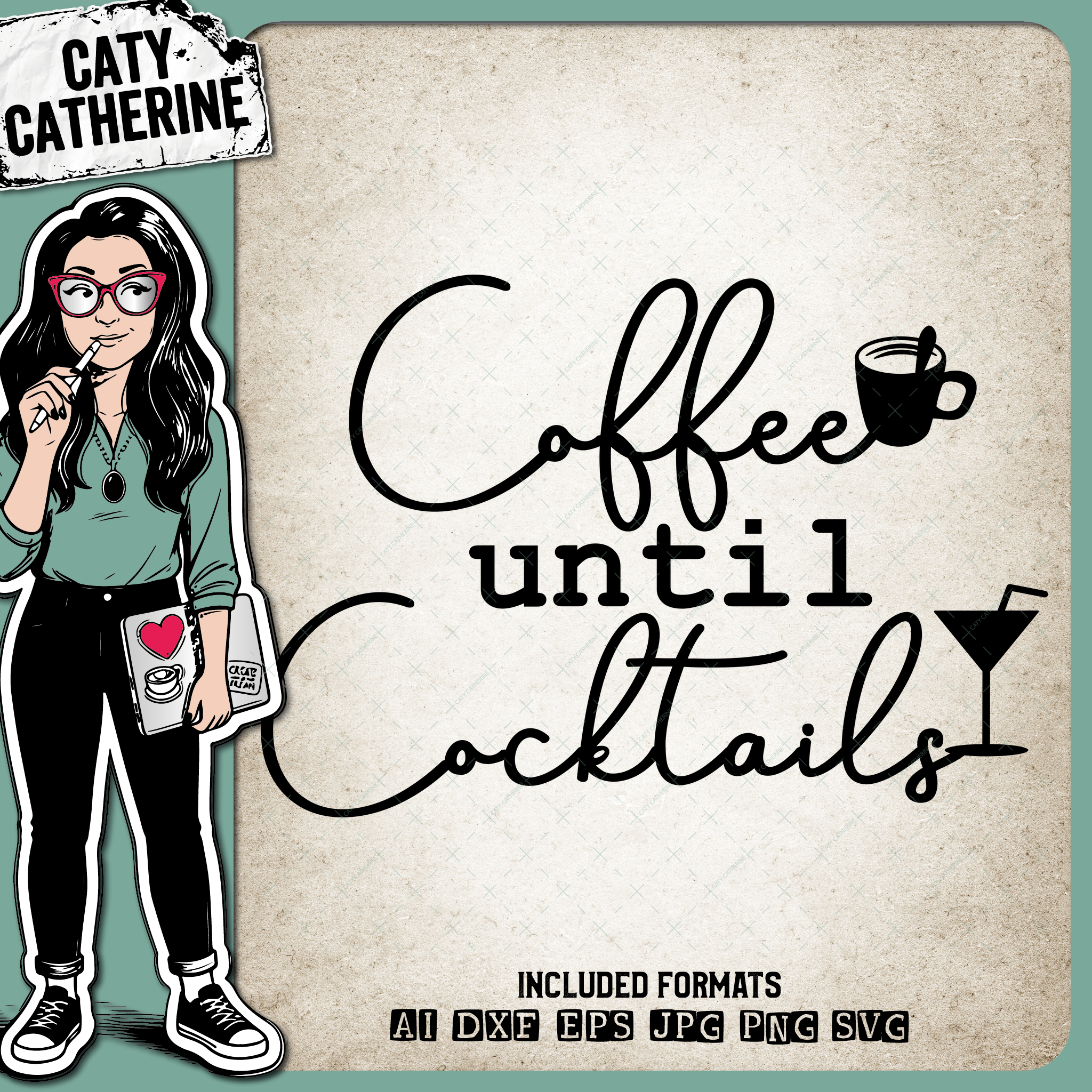 Coffee Until Cocktails – Food & Drink SVG Design by Caty Catherine