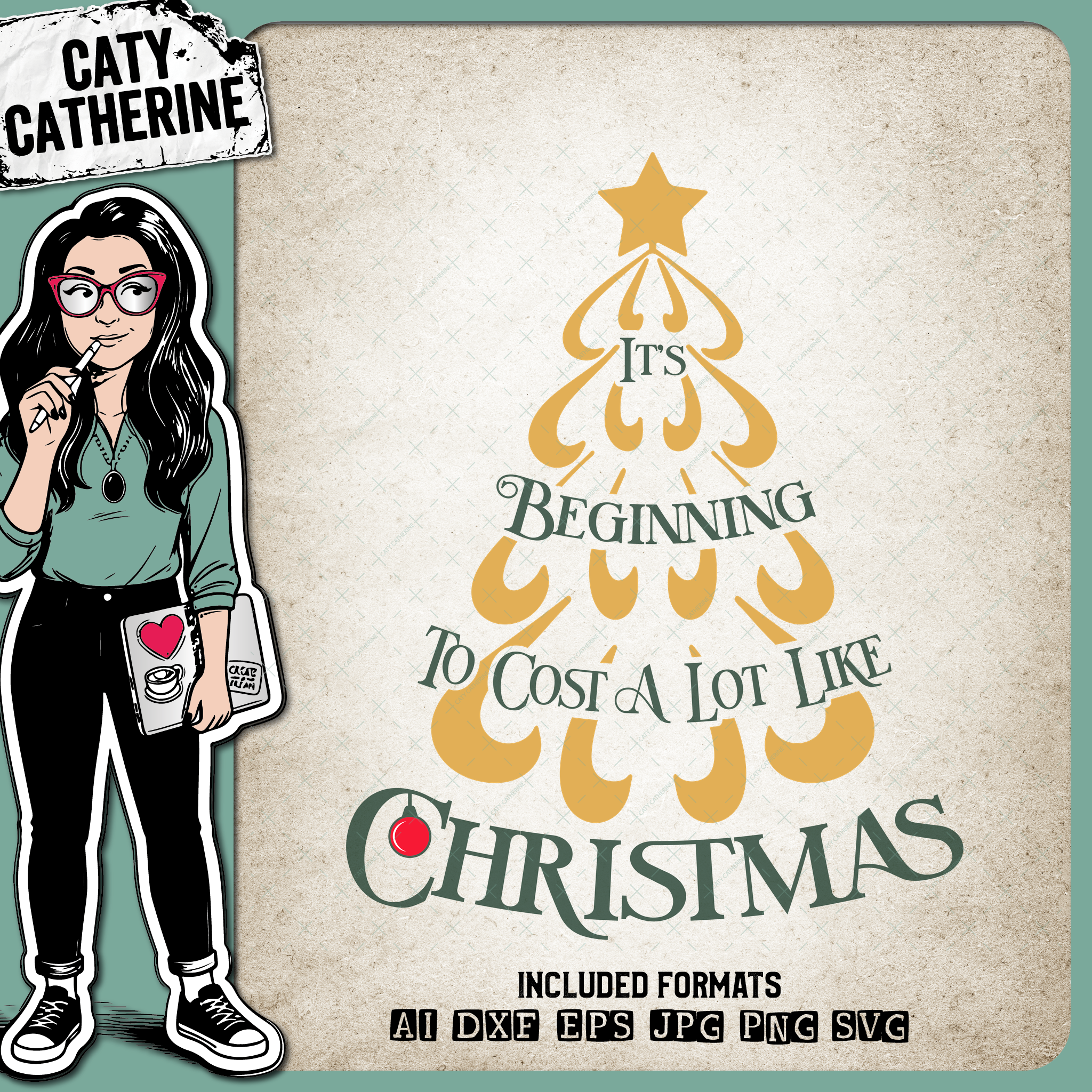 It's Beginning To Cost A Lot Like Christmas – SVG Design by Caty Catherine