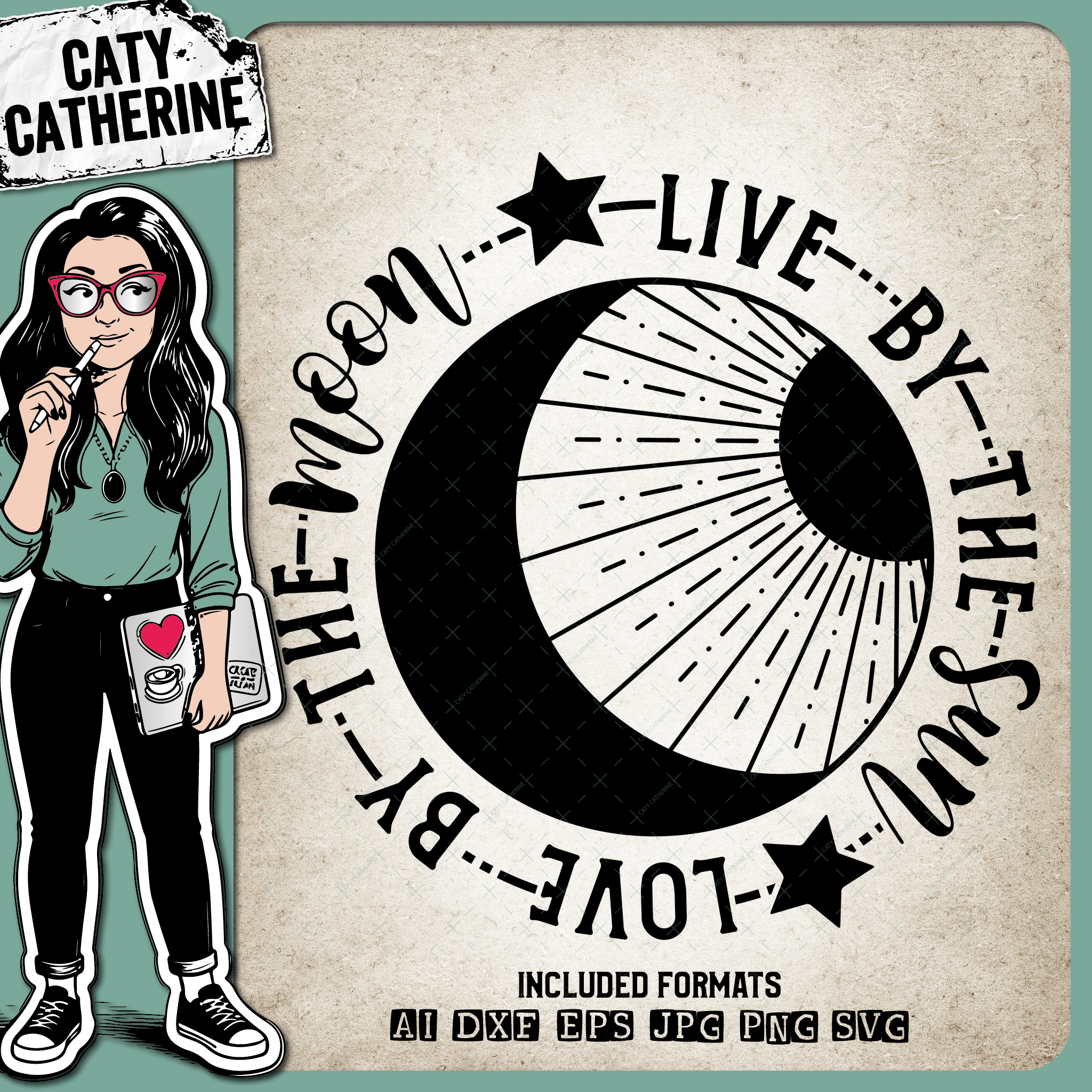 Live By The Sun Love By The Moon – Quotes & Sayings SVG Design by Caty Catherine