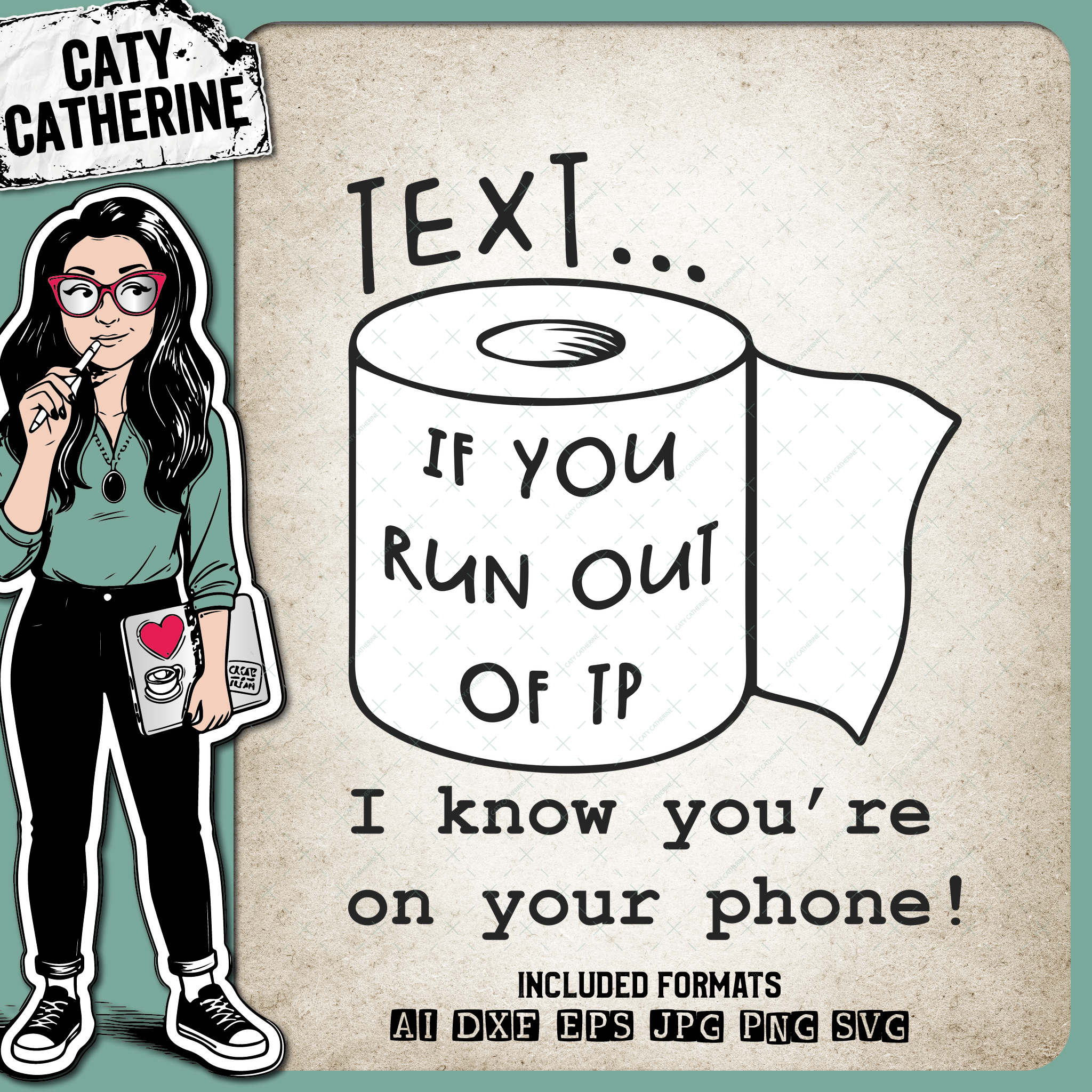 Text If You Run Out Of Toilet Paper I know You're On Your Phone Bathroom Sign – Home Decor SVG Design by Caty Catherine