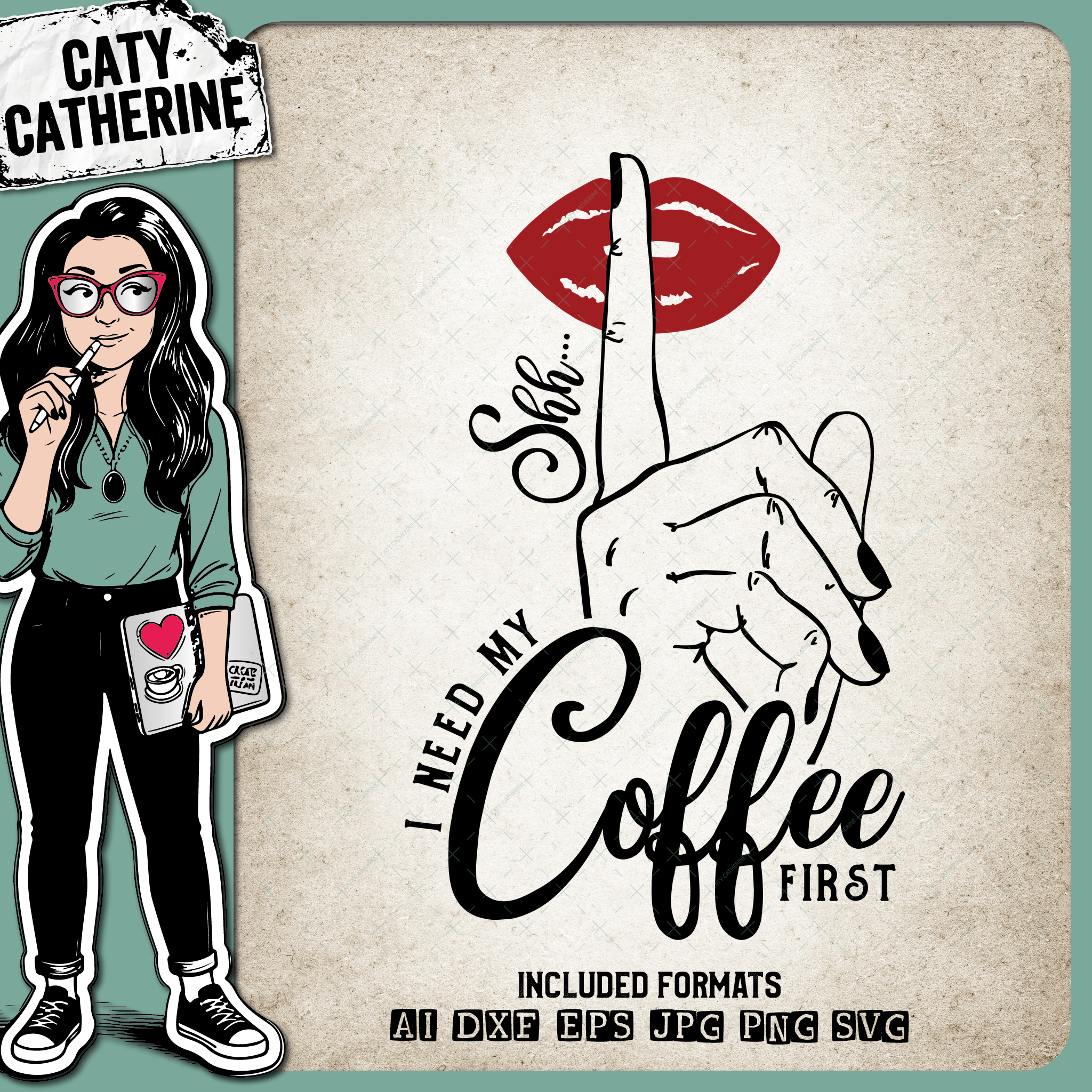 Shhh I Need My Coffee First – Food & Drink SVG Design by Caty Catherine