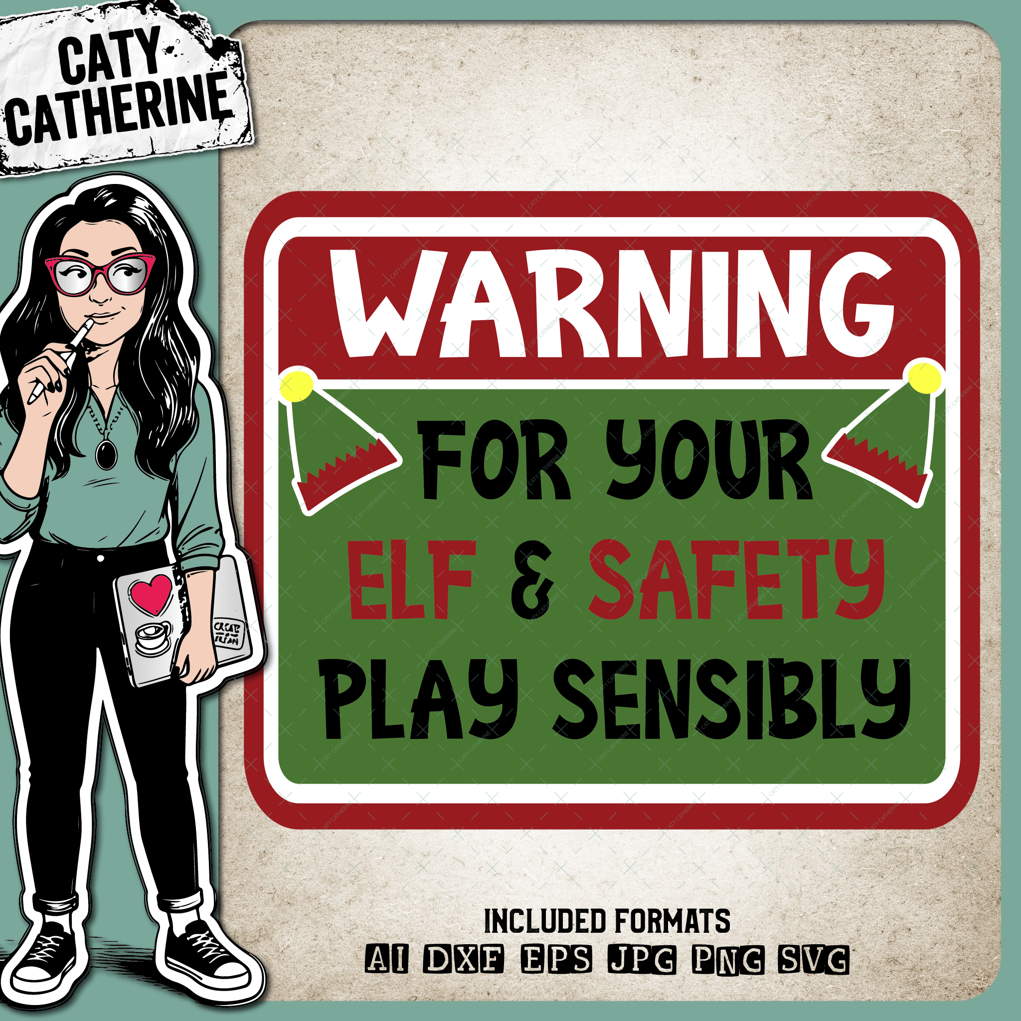 Warning For Your Elf & Safety Play Sensibly – Christmas SVG Design by Caty Catherine